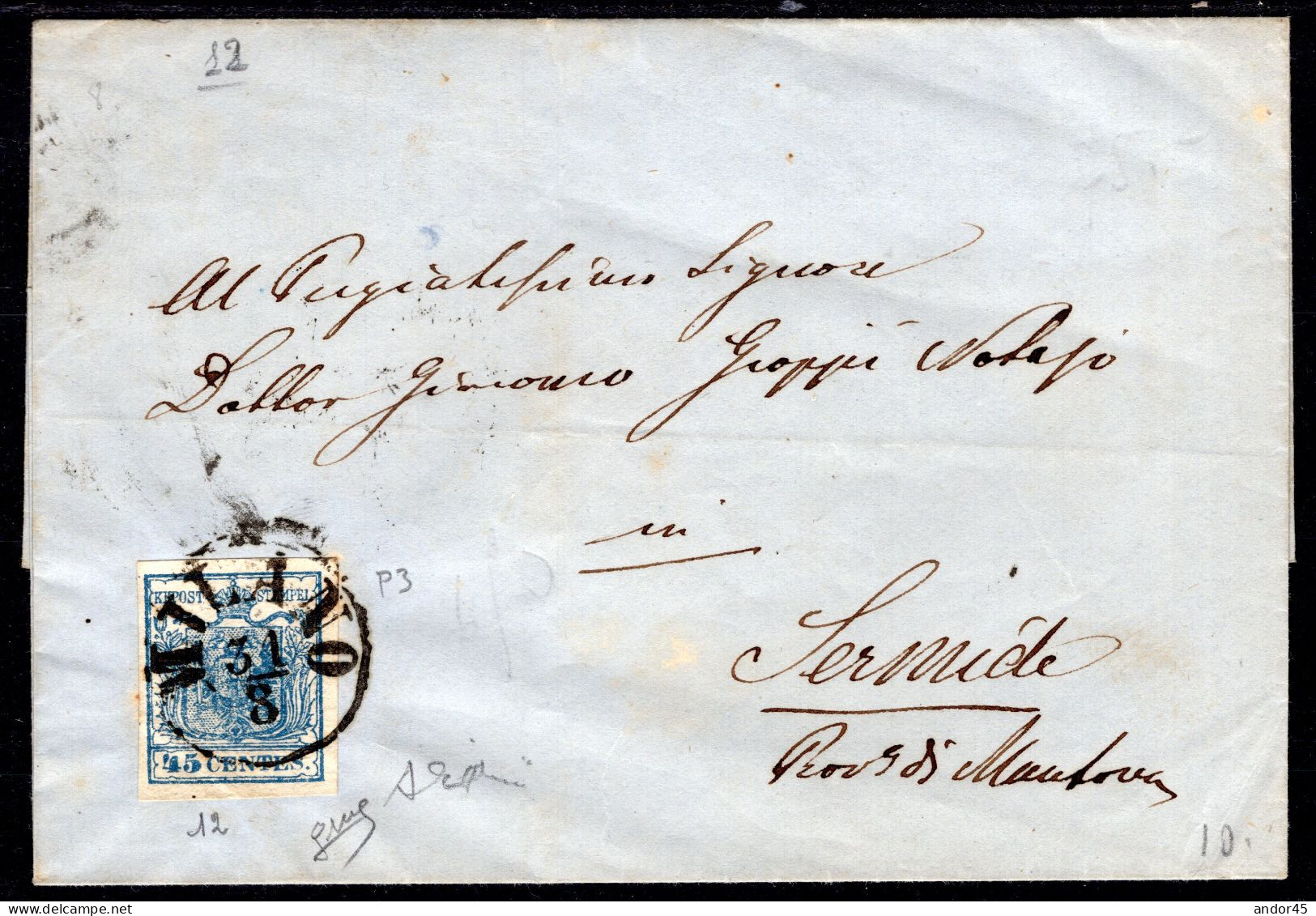 185… 31 AGOSTO I EMISSIONE C.45 SASS 12 CON OTTIMI MARGINI SU PIEGO DI LETTERA DA MILANO P3 PER SERMIDE FIRMA BIONDI RAR - Lombardy-Venetia