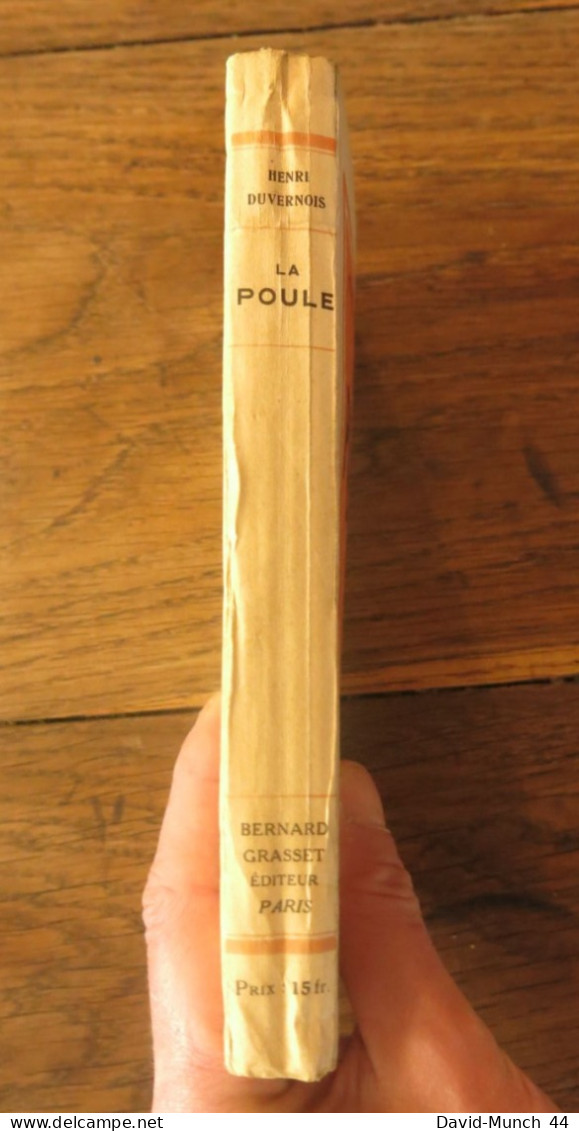 La Poule De Henri Duvernois. Editions Bernard Grasset, Paris 1931, 22è édition - 1901-1940