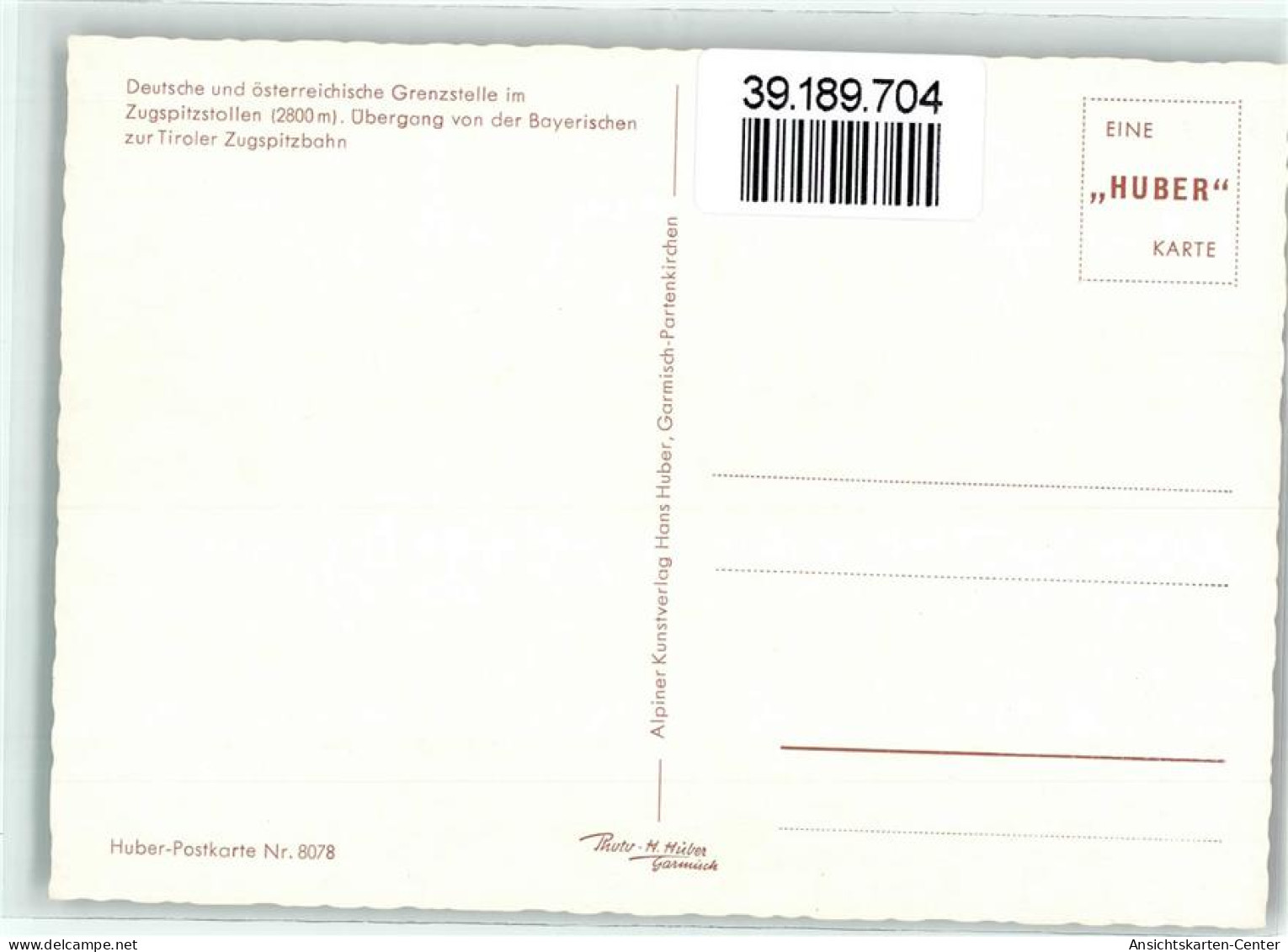 39189704 - Deutsche Und Oesterreichische Grenzstelle Im Zugspitzstollen - Huber Postkarte Nr. 8078 - Dogana