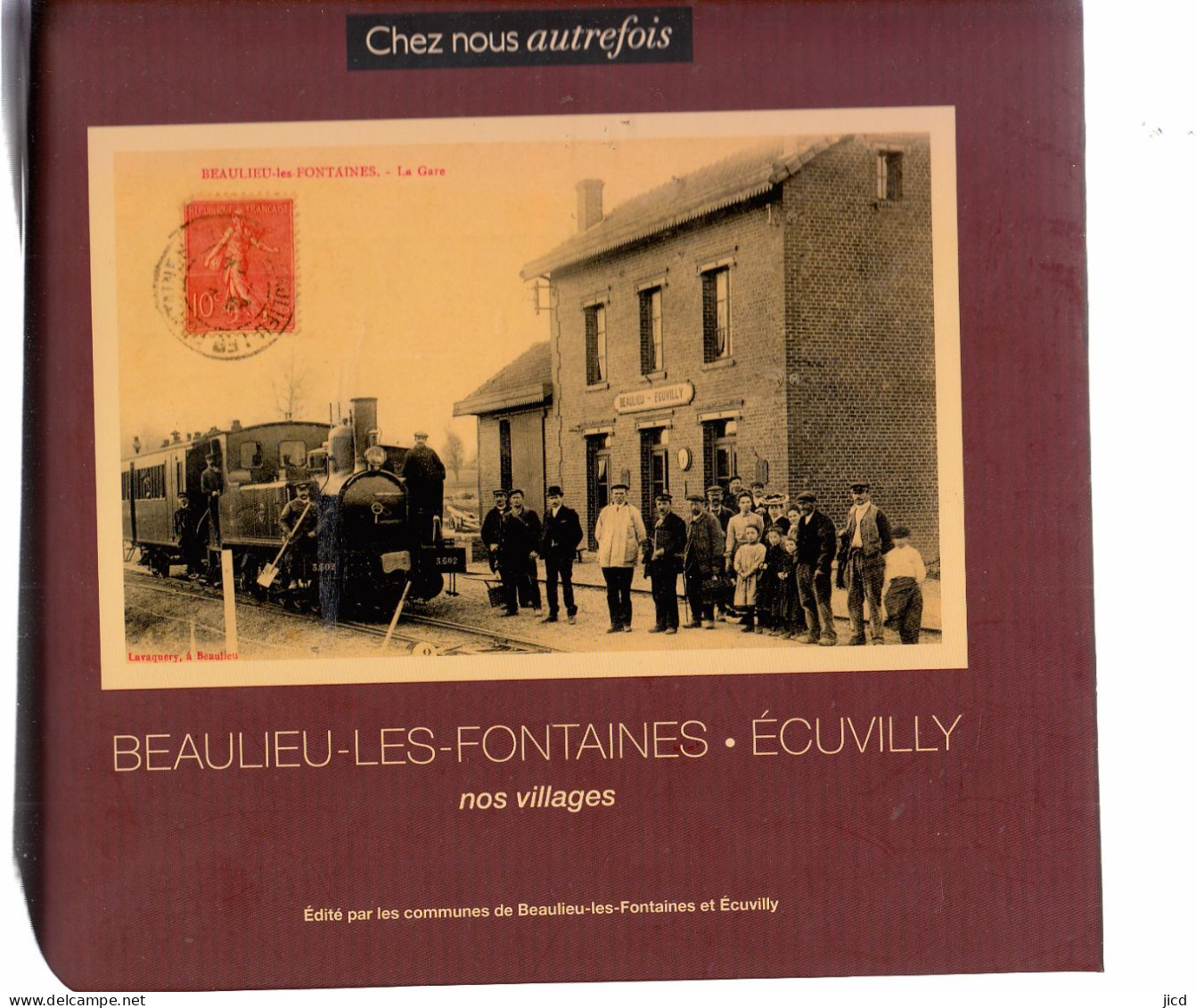 60- Beaulieu Les Fontaines Ecuvilly Livre Remplies De Photos De Cartes Postales Ttbe - Bücher & Kataloge