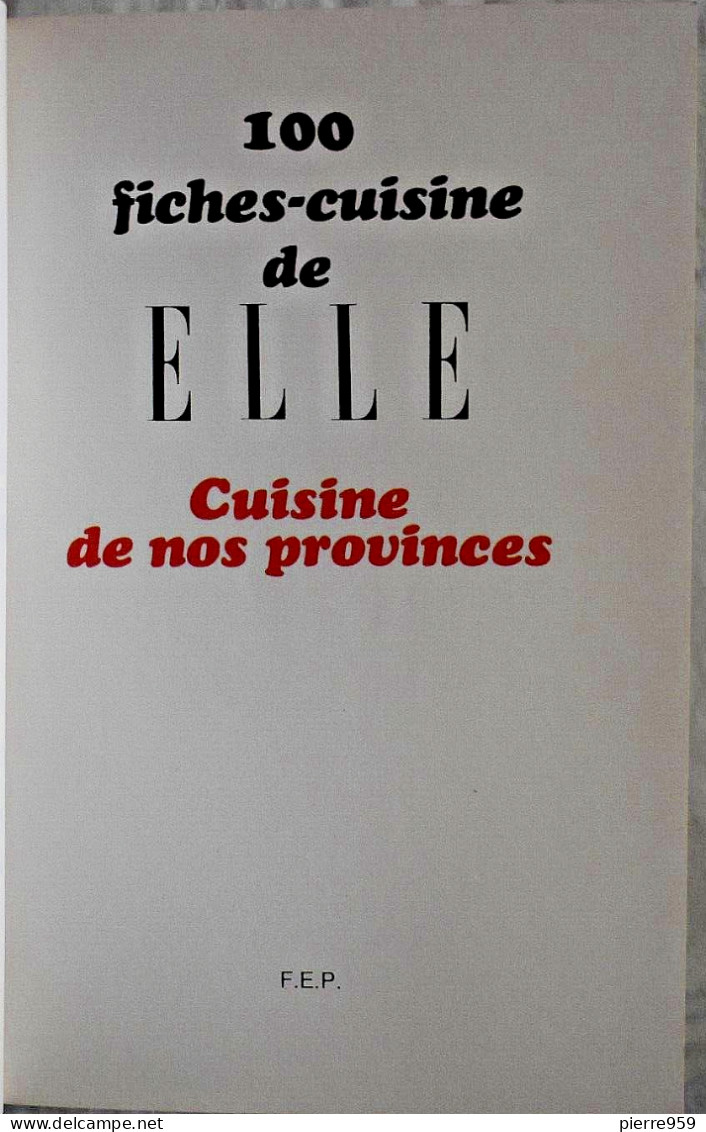 100 Fiches Cuisine De Elle : Cuisine De Nos Provinces - Gastronomie