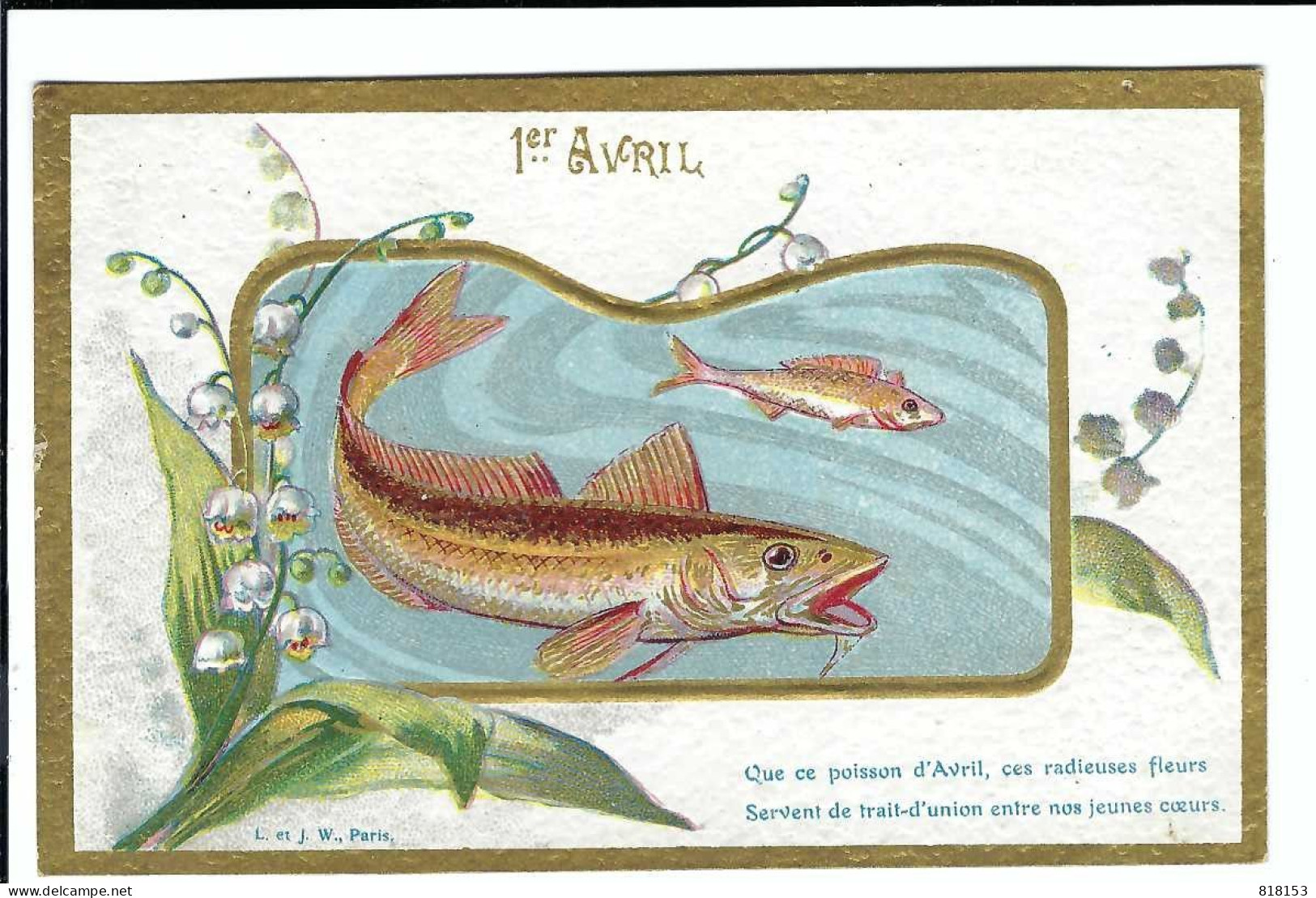 1er AVRIL  1909  L. Et J. W. , Paris      Reliëfkaart - 1° Aprile (pesce Di Aprile)