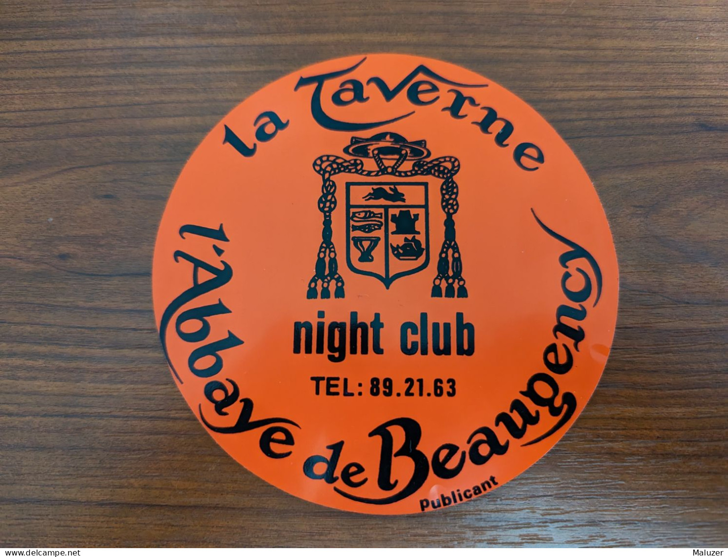 AUTOCOLLANT LA TAVERNE – NIGHT-CLUB DANCING DISCOTHÈQUE – L’ABBAYE DE BEAUGENCY – 45 LOIRET - Autocollants