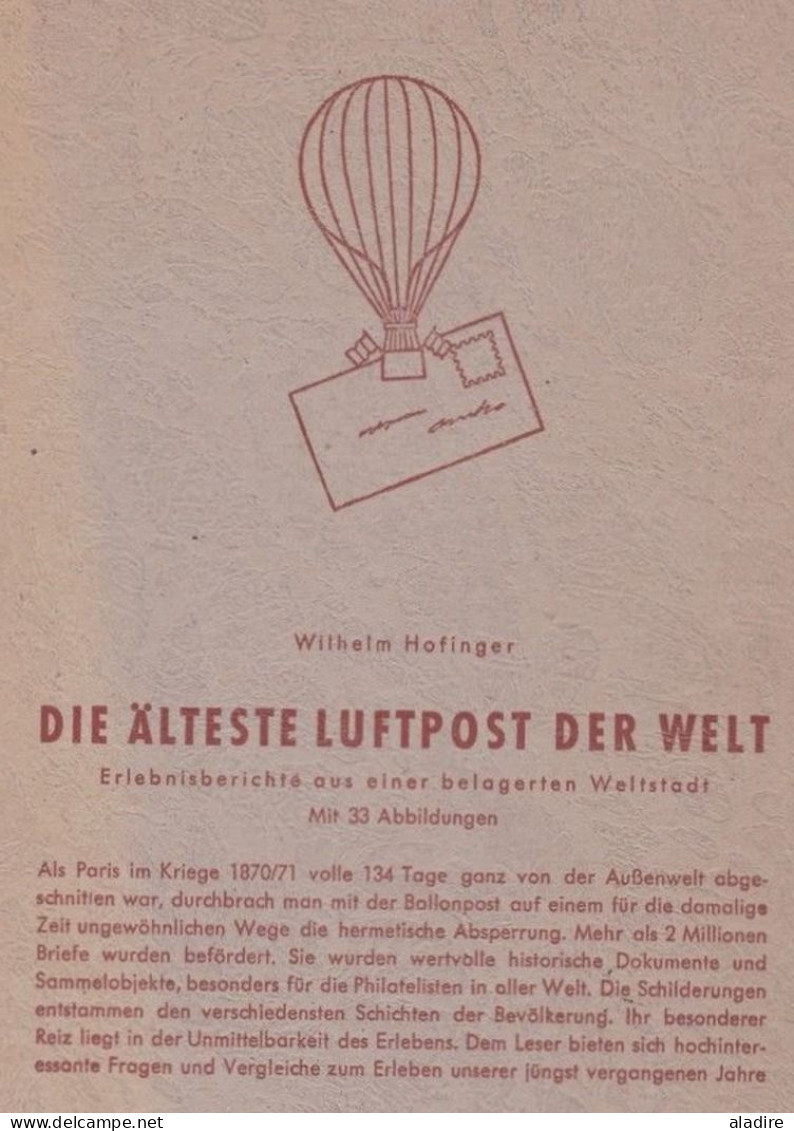 1957 - Wilhelm Hofinger - Die "Alteste" Luftpost Der Welt ( Pariser Ballonpost 1870-1871) - Ballons Montés De Paris - Poste Aérienne & Histoire Postale