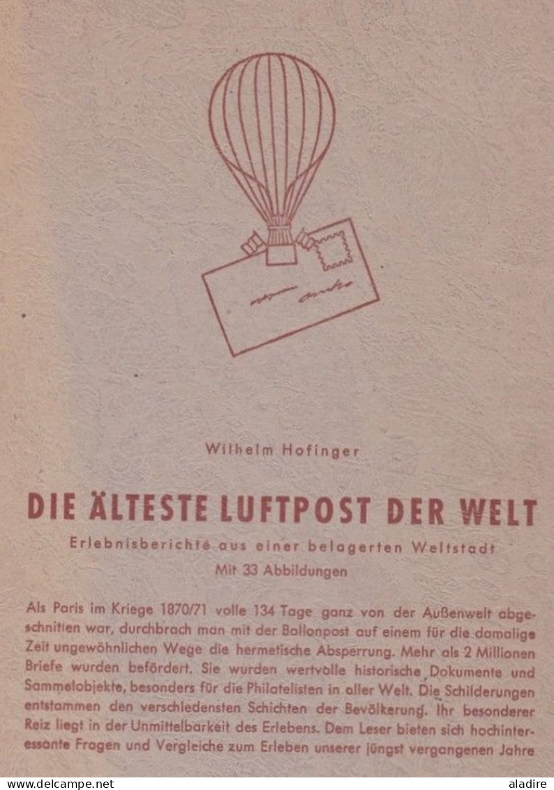 1957 - Wilhelm Hofinger - Die "Alteste" Luftpost Der Welt ( Pariser Ballonpost 1870-1871) - Ballons Montés De Paris - Correo Aéreo E Historia Postal