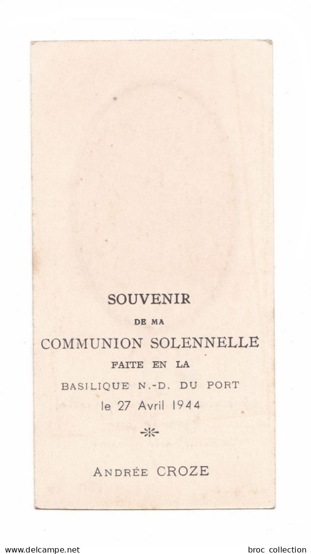 Clermont-Ferrand, Communion Solennelle D'Andrée Croze, 27/04/1944, Basilique Notre-Dame Du Port - Images Religieuses