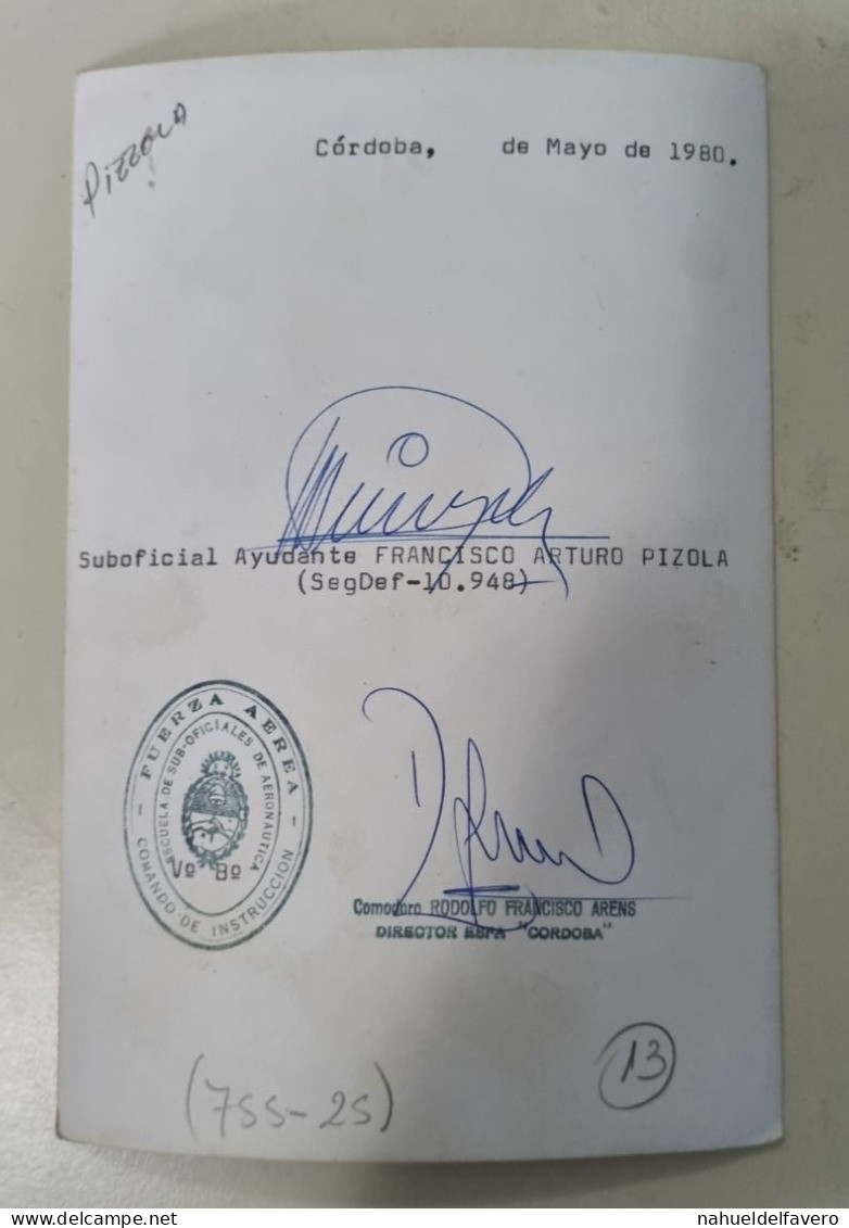 PH - Ph Original - 11,5 X 17.5 Cm - FUERZA AEREA ARGENTINA - FOTO PERFIL OFICIAL Y FIRMA SUBOFICIAL AYUDANTE - 1980 - Guerra, Militares