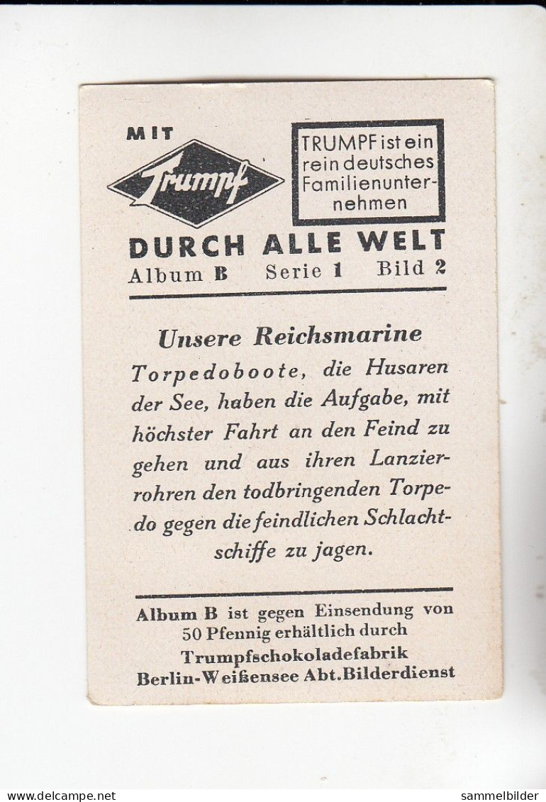 Mit Trumpf Durch Alle Welt Unsere Reichsmarine  Torpedoboote    B Serie 1 #2 Von 1933 - Autres Marques