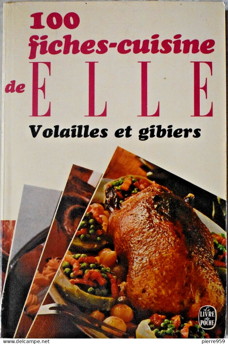 100 Fiches-cuisine De Elle : Volailles Et Gibiers - Gastronomia