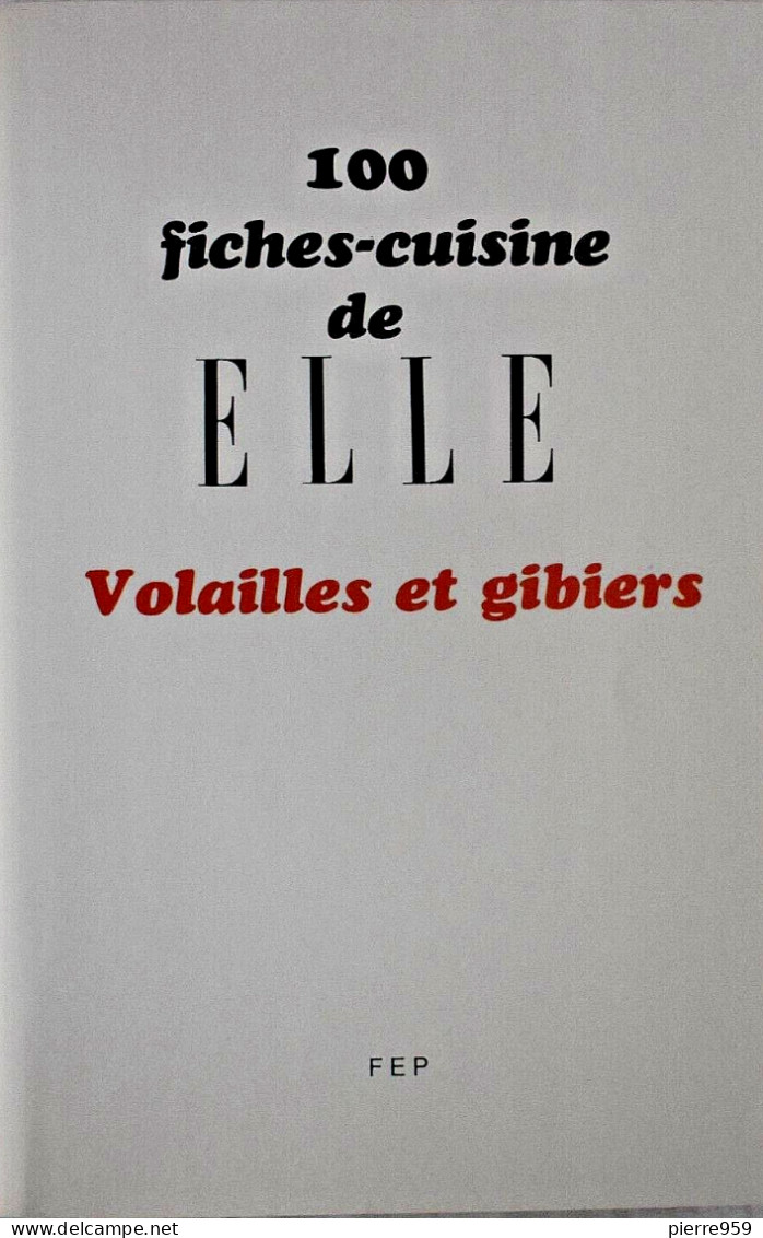 100 Fiches-cuisine De Elle : Volailles Et Gibiers - Gastronomia