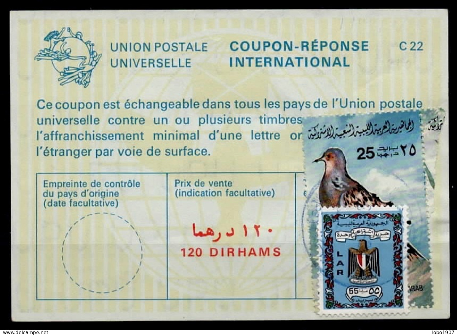 LIBYE LIBYA LIBYEN  La22A  120 DIRHAMS + Stamps 80 DIRHAMS  International Reply Coupon Reponse Antwortschein IRC IAS - Libia