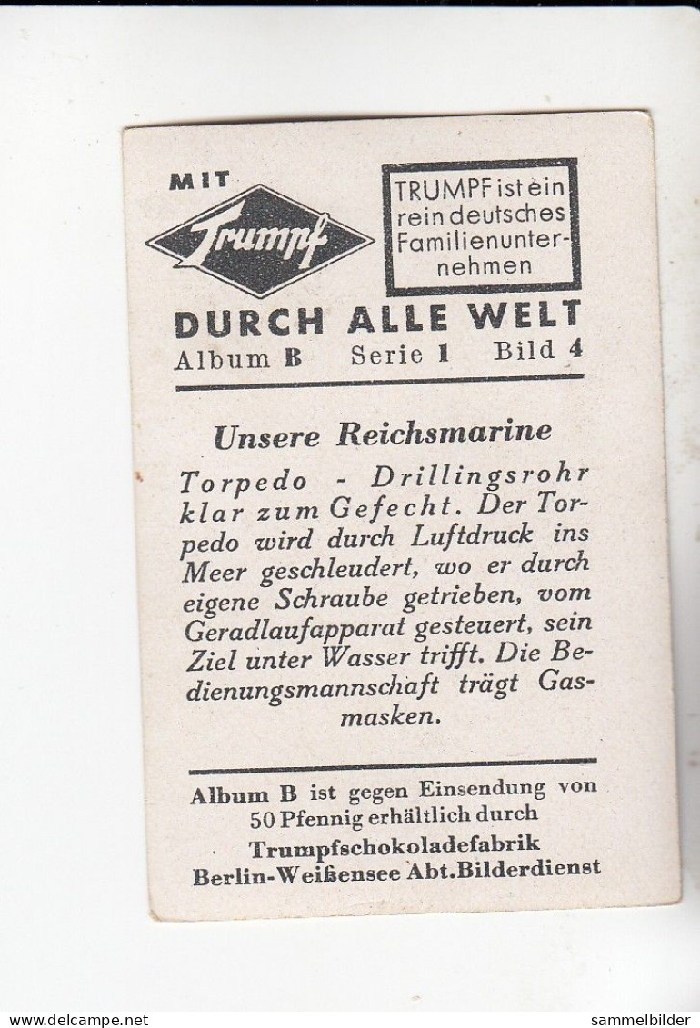 Mit Trumpf Durch Alle Welt Unsere Reichsmarine Torpedo Drillingsrohr Klar Zum Gefecht  B Serie 1 #4 Von 1933 - Otras Marcas