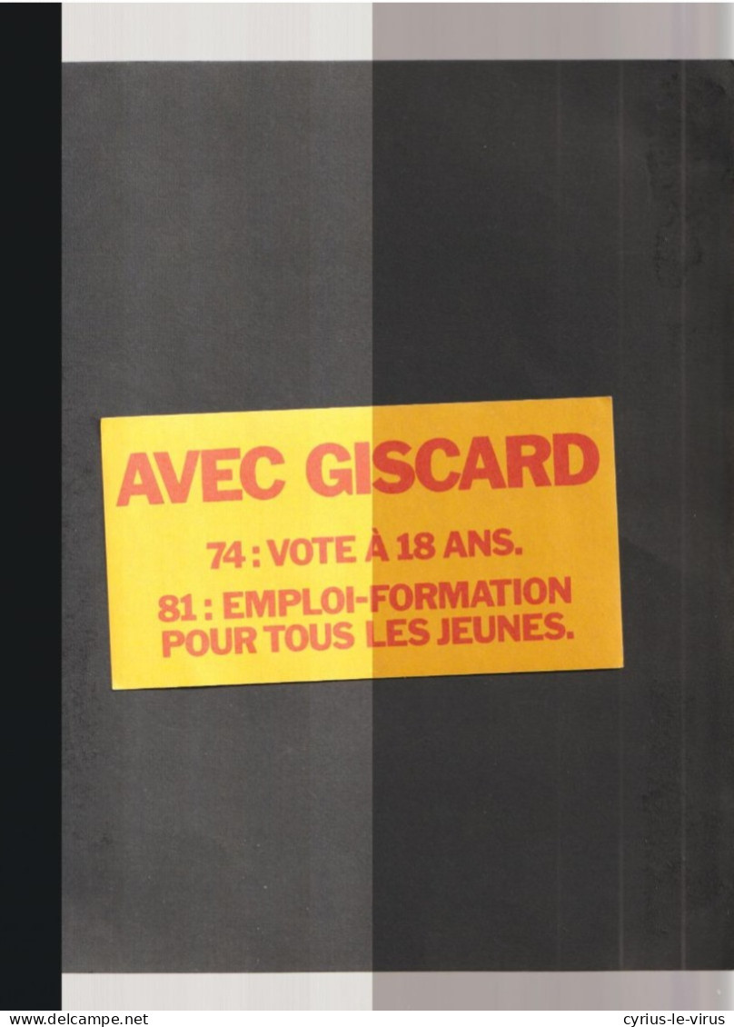 Autocollants  **  Politiques ** Avec Giscard  15/8 - Stickers