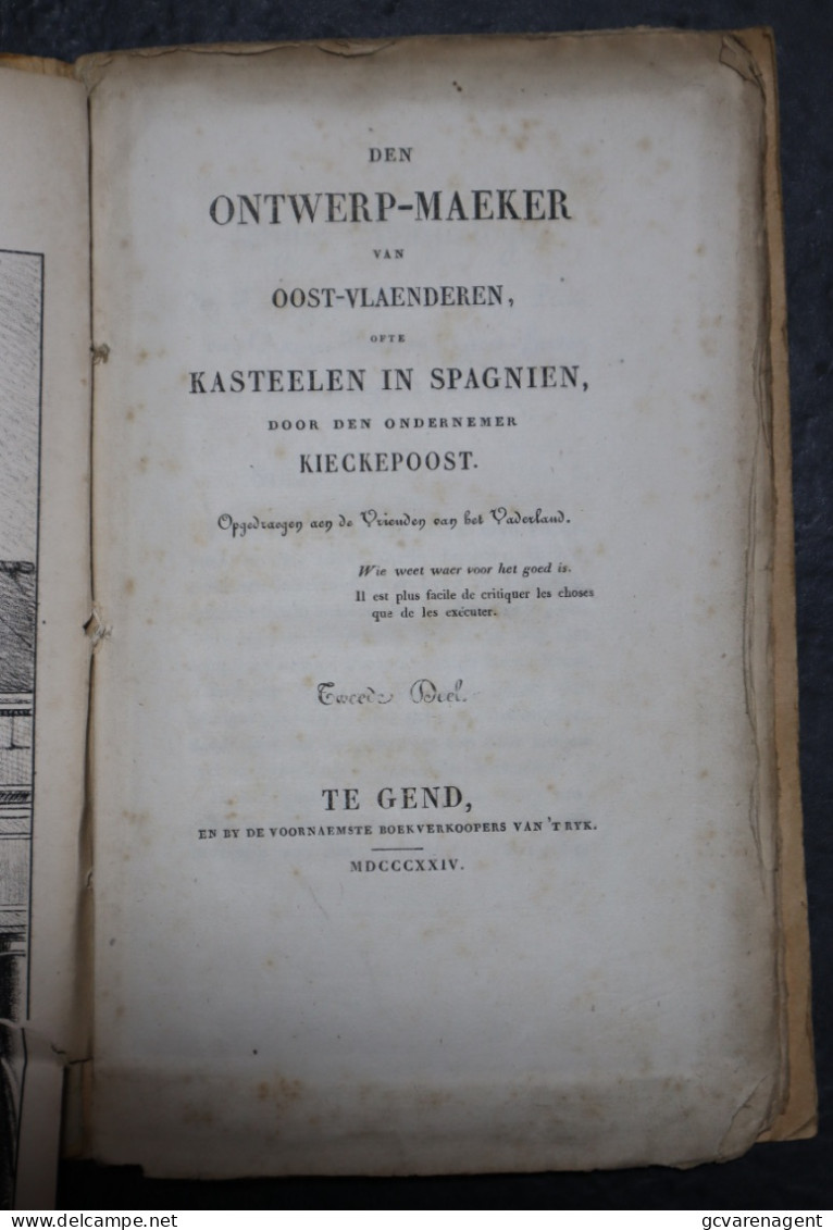 ZELDZAAM - DEN ONTWERP MAEKER VAN OOST-VLAANDEREN OFTE KASTEELEN IN SPAGNIEN  1824 ZIE BESCHRIJF EN AFBEELDINGEN - Gent