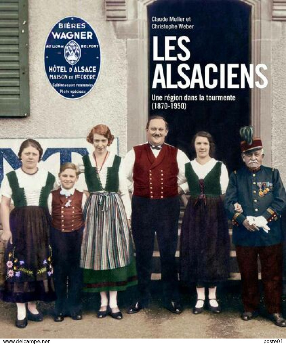 Les Alsaciens : Une Région Dans La Tourmente (1870-1950) - Géographie