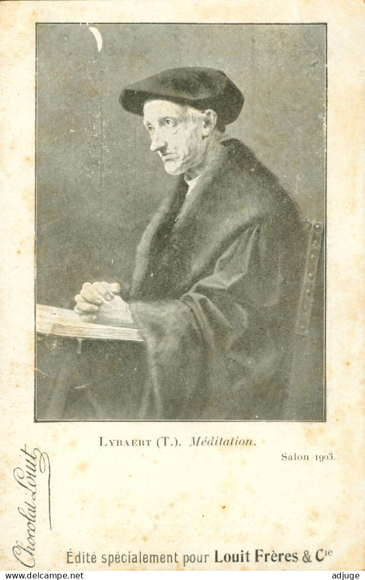 CPA - PUB Chocolat LUIT - Peintre Théophiel LYBAERT -" Méditation" Salon 1903 * 2 SCANS - Publicidad