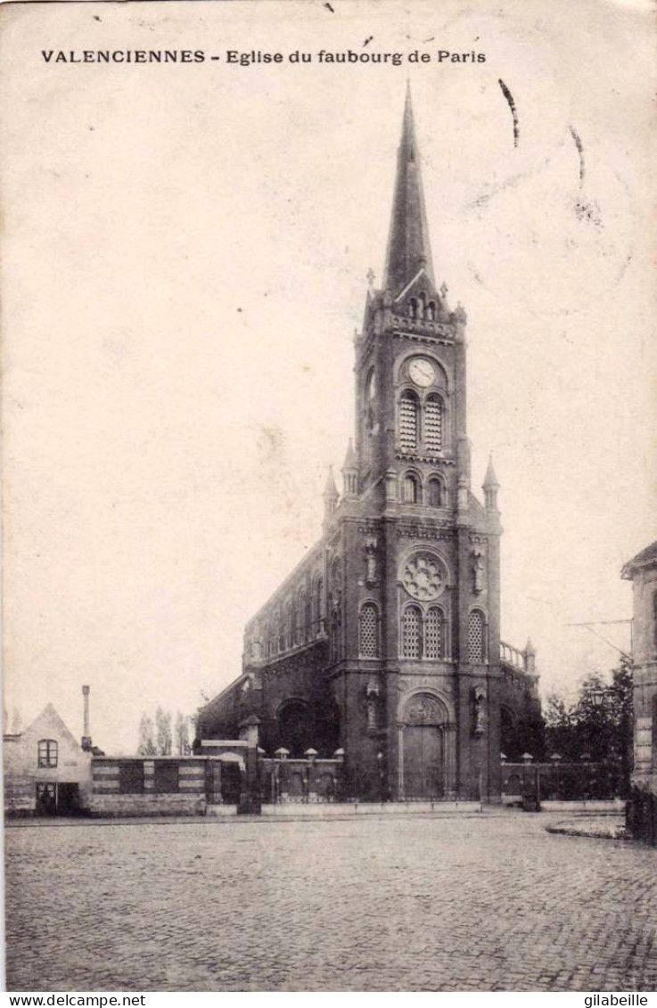 59 -  VALENCIENNES -  Eglise Du Faubourg De Paris - Valenciennes