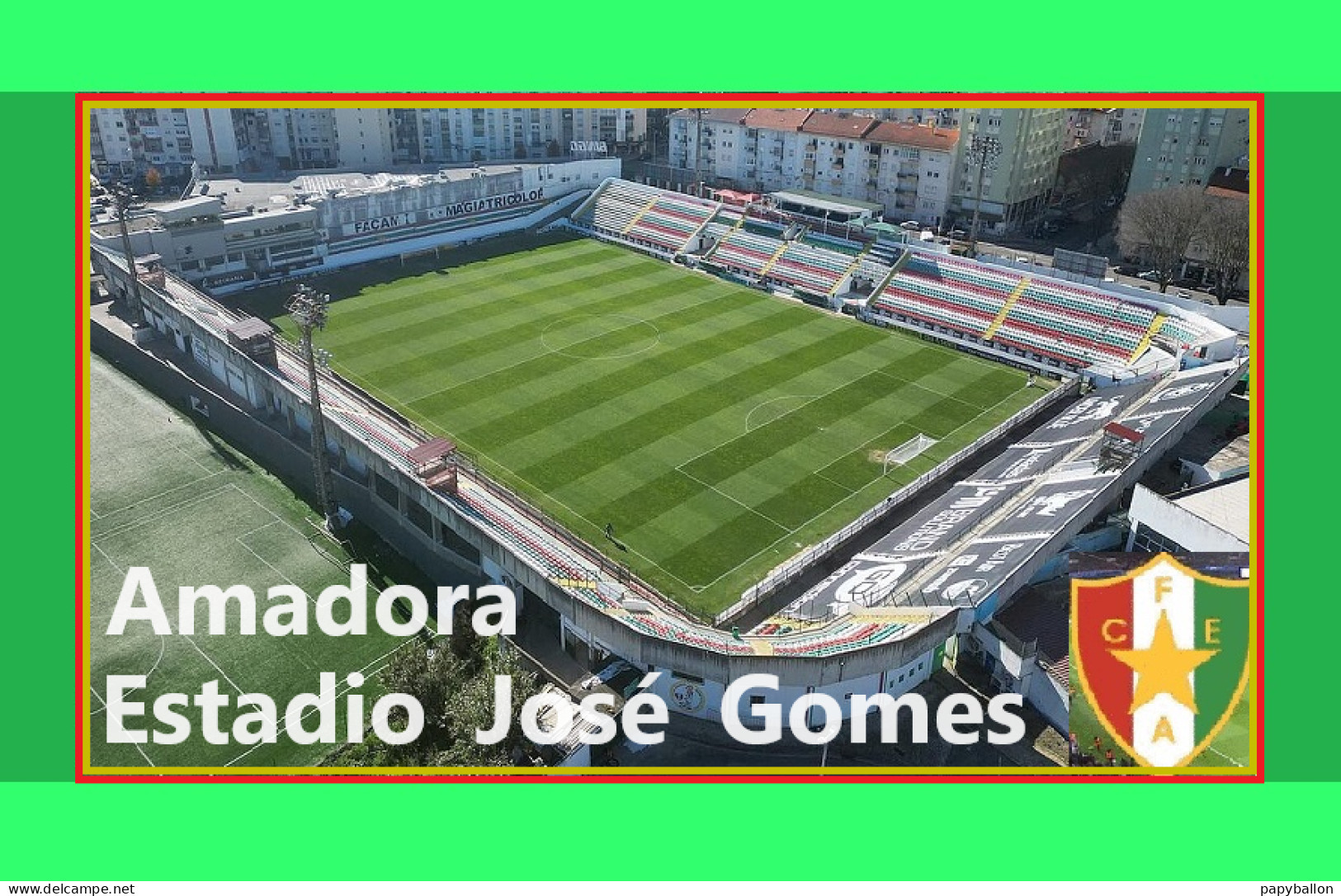 CP.STADE.   AMADORA   PORTUGAL   ESTADIO   JOSE GOMES     # 239 M-B 2005 - Fútbol