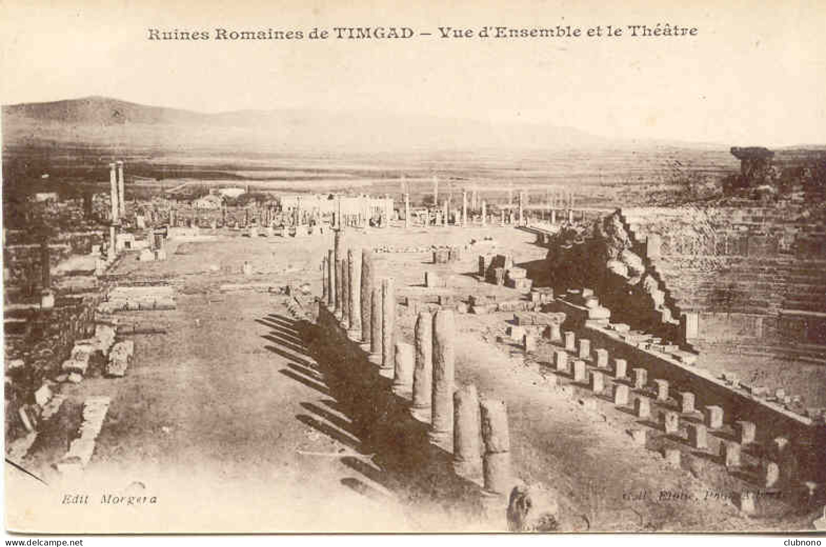 CPA - TIMGAD - RUINES ROMAINES - VUE D'ENSEMBLE ET LE THEATRE (RARE PRISE DE VUE) - Autres & Non Classés