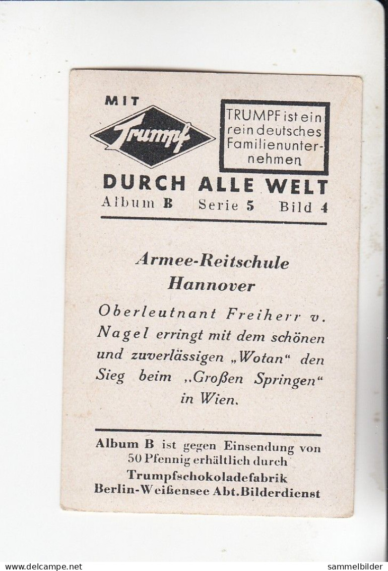 Mit Trumpf Durch Alle Welt Armee Reitschule Hannover Oberleutnant Freih Nagel  Auf Wotan    B Serie 5 #4 Von 1933 - Zigarettenmarken