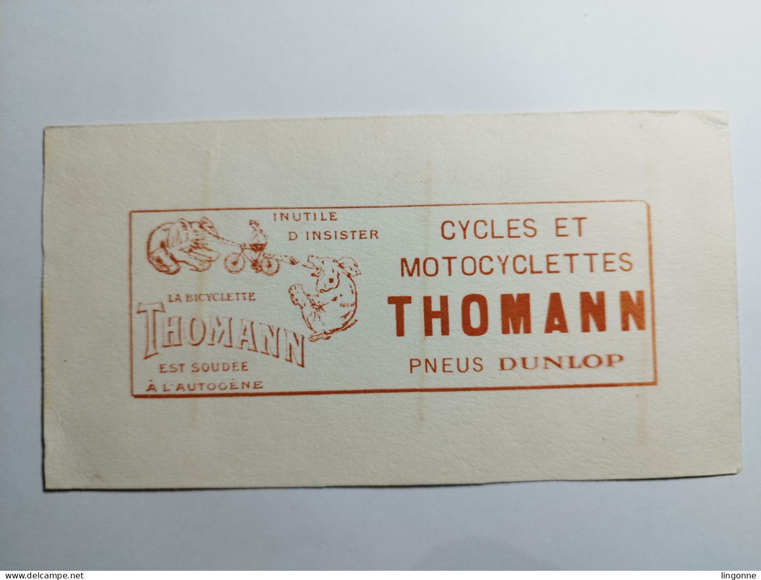 RARE BUVARD CYCLE ET MOTOCYCLETTES THOMANN Pneu DUNLOP La Bicyclette THOMANN Est Soudée à L'Autogène - Sonstige & Ohne Zuordnung