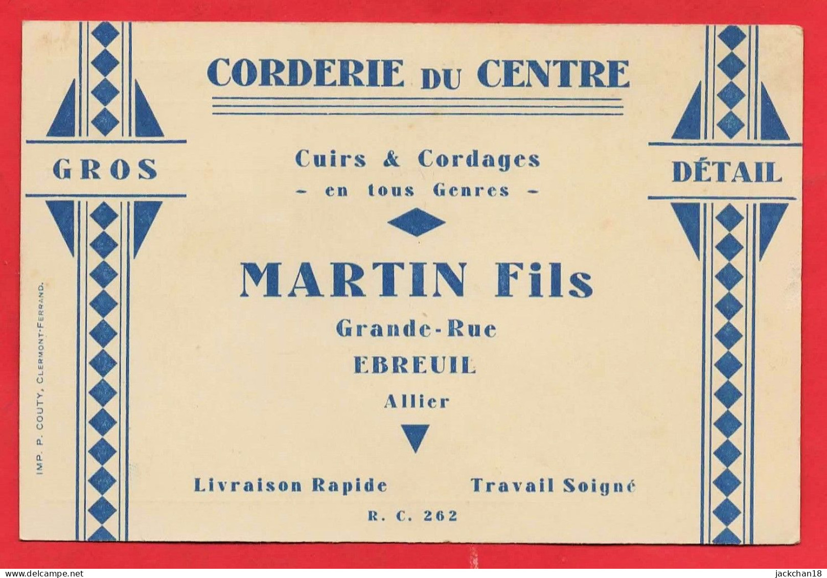 -- EBREUIL (Allier) - CORDERIE DU CENTRE Cuirs & Cordages En Tous Genres / MARTIN FILS Grande- Rue -- - Visiting Cards