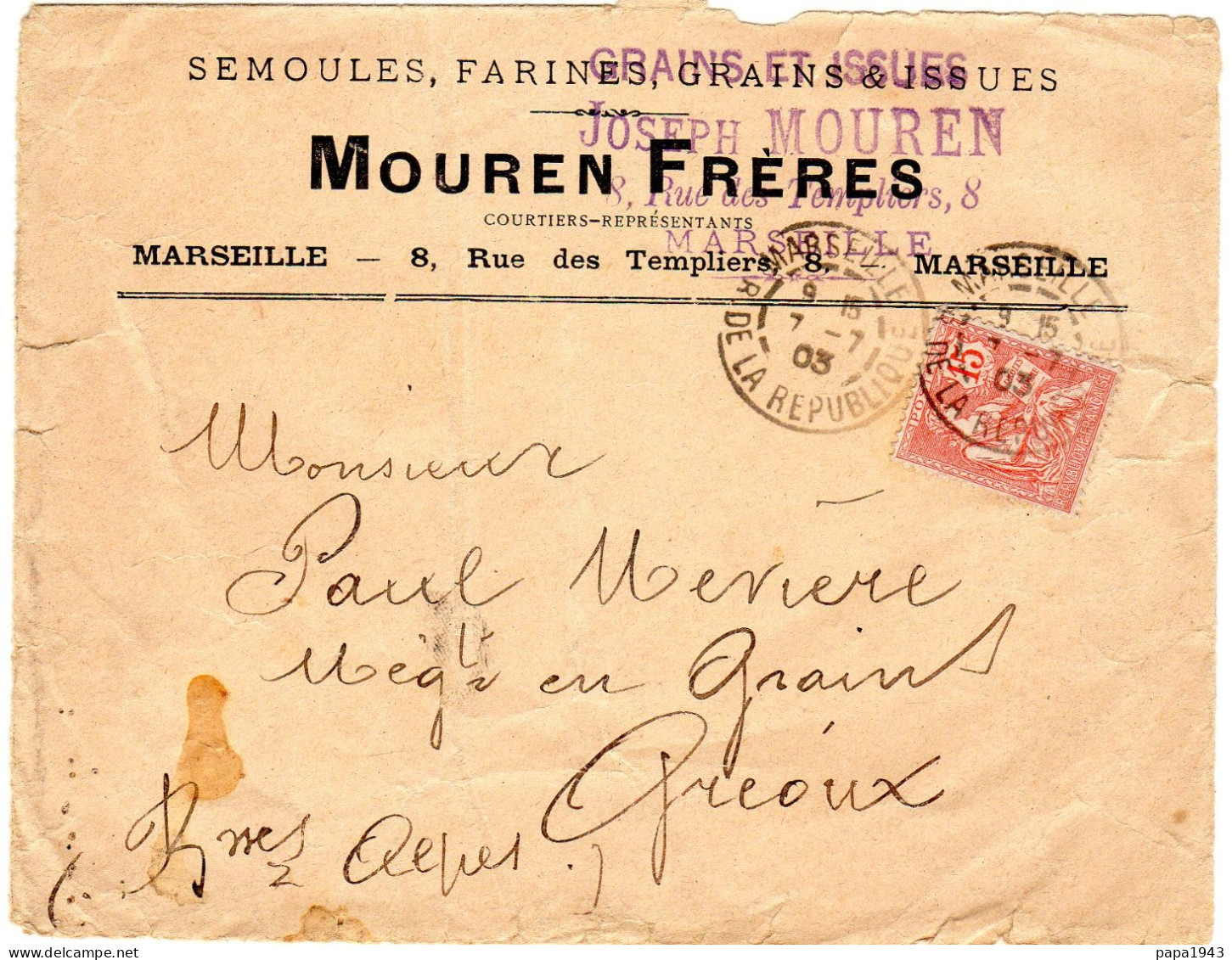 1903  " MOUREN Frères Semoules Farines MARSEILLE "  Rue Des Templiers Envoyée à GREOUX - Lettres & Documents