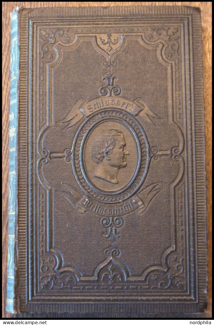 KLASSISCHE LITERATUR Schlossers Weltgeschichte Für Das Deutsche Volk, Zweite Ausgabe , Vierter Band, 1876 Im Verlag Ad.  - Other & Unclassified