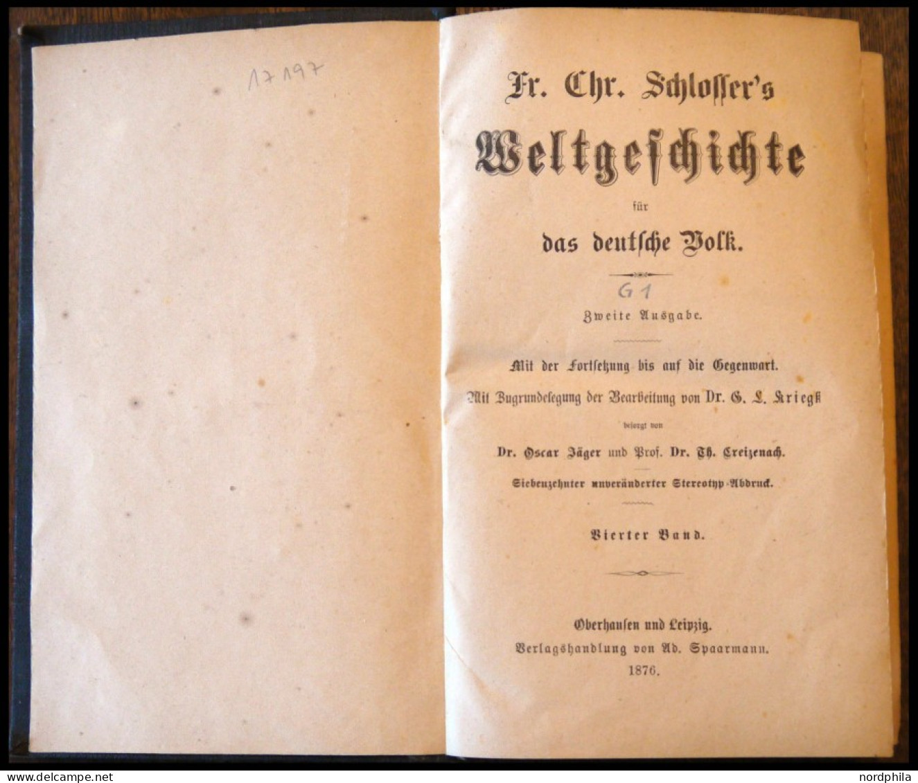 KLASSISCHE LITERATUR Schlossers Weltgeschichte Für Das Deutsche Volk, Zweite Ausgabe , Vierter Band, 1876 Im Verlag Ad.  - Otros & Sin Clasificación