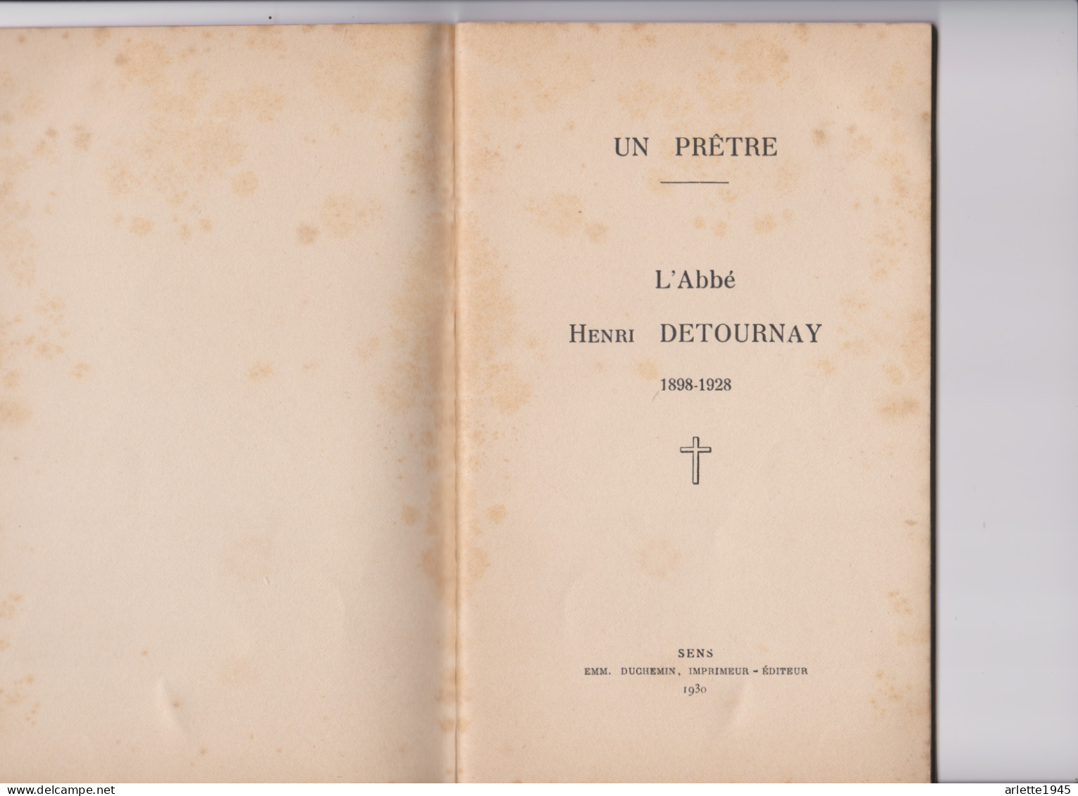 UN PRETRE L'ABBE HENRI DETOURNAY Né à LAMBERSART (NORD) 1898. 1928 - Picardie - Nord-Pas-de-Calais