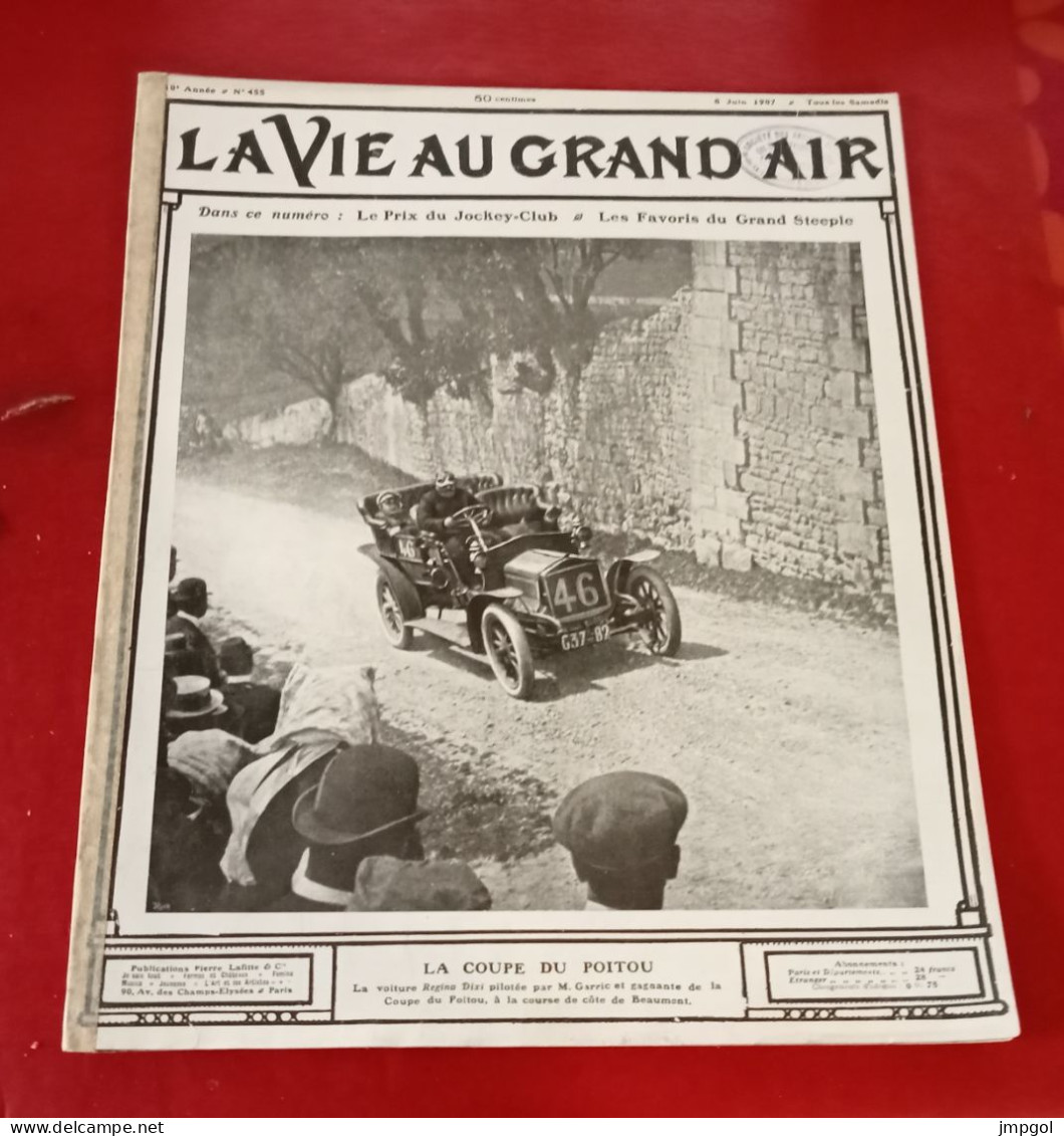 La Vie Au Grand Air N°455 Juin 1907 Auto Coupe De L'Empereur Voitures Engagées Coupe Poitou Sabotage Voitures Auteuil - 1900 - 1949