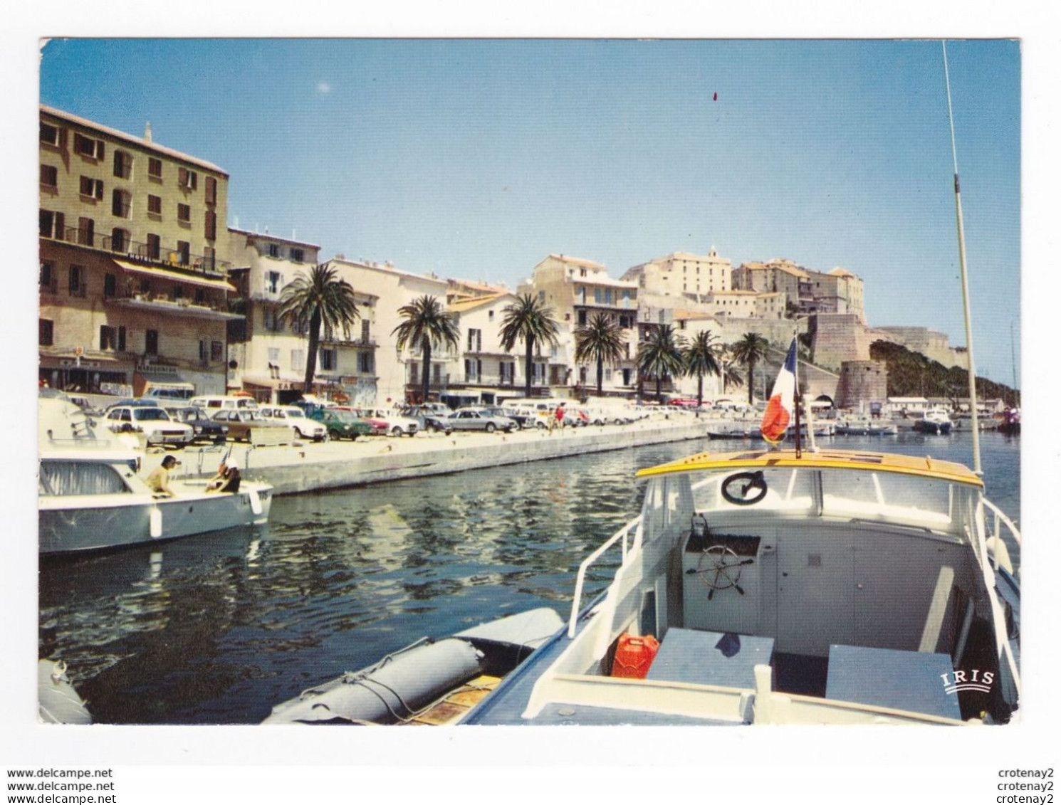 Haute Corse CALVI Les Quais Hôtel Intérieur D'un Bateau En 1980 VOIR ZOOM Citroën CX 2CV Dyane Peugeot 504 Renault 4L - Calvi