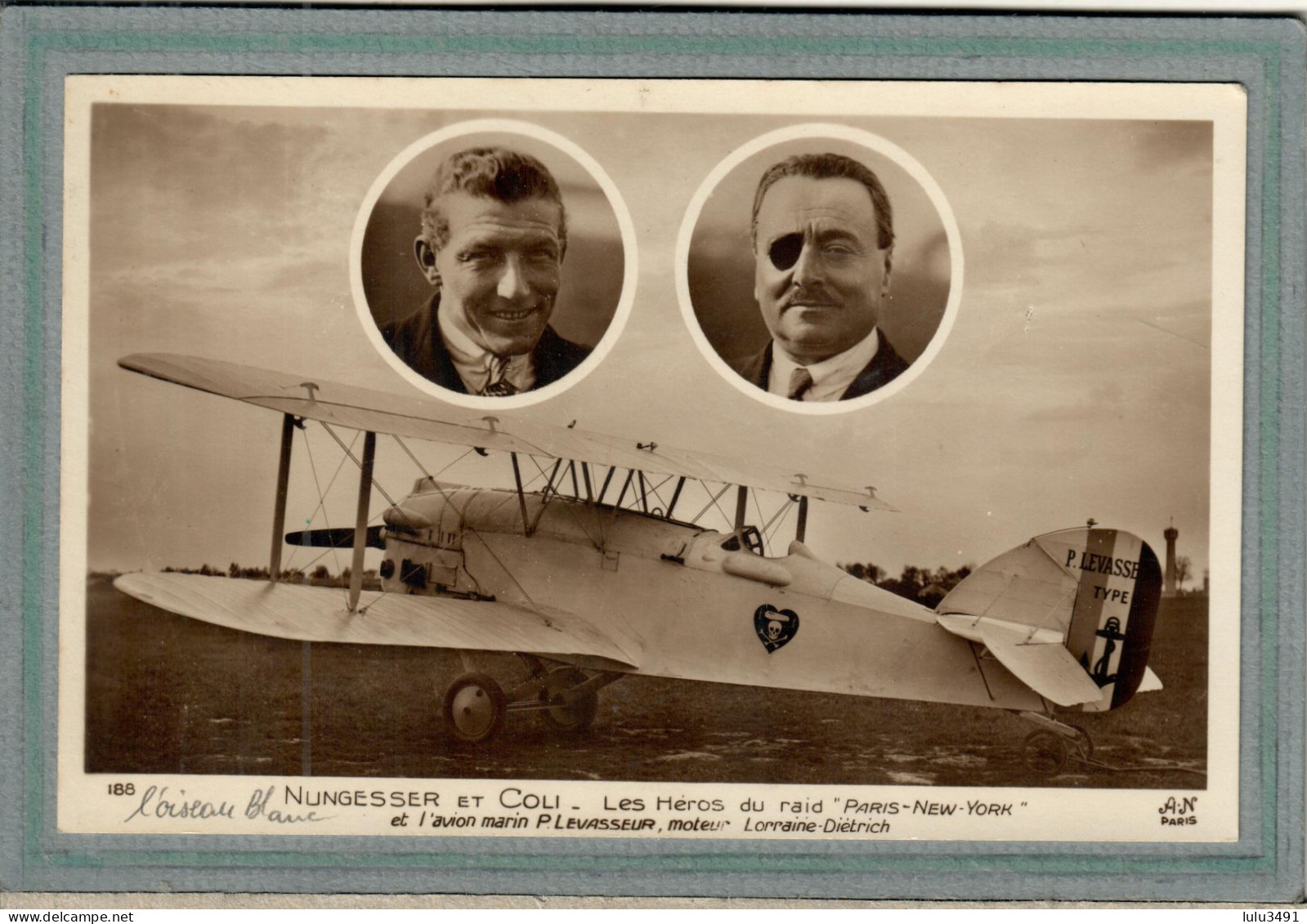 CPA - Thème: AVIATION, Aéroplane-Biplan: L'oiseau Blanc, Pilotés Par Nungesser Et Coli -Paris-New-York - Aviateurs