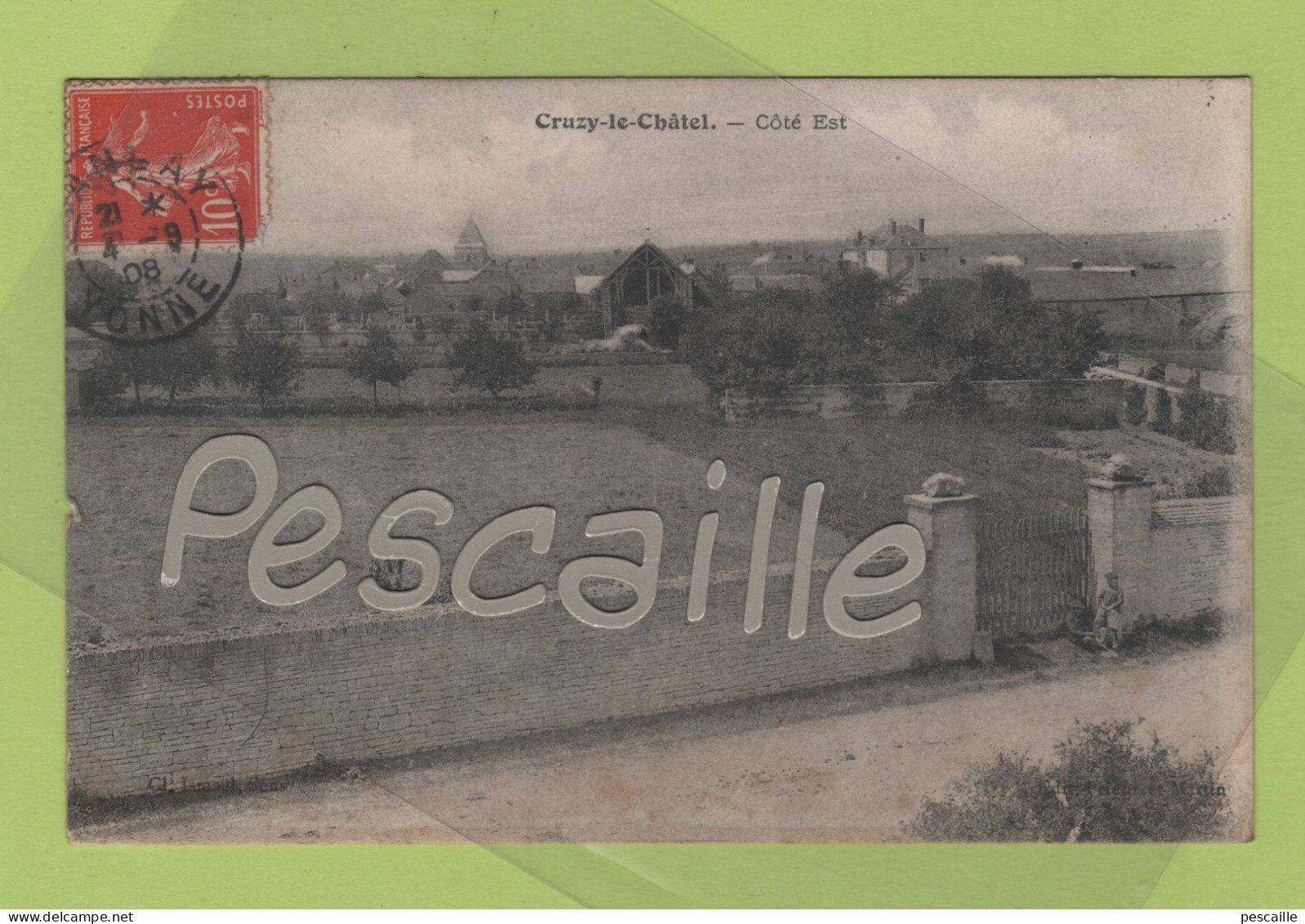 89 YONNE - CP CRUZY LE CHATEL - COTE EST - Cl. ISMAEL SENS - CIRCULEE EN 1908 - Cruzy Le Chatel