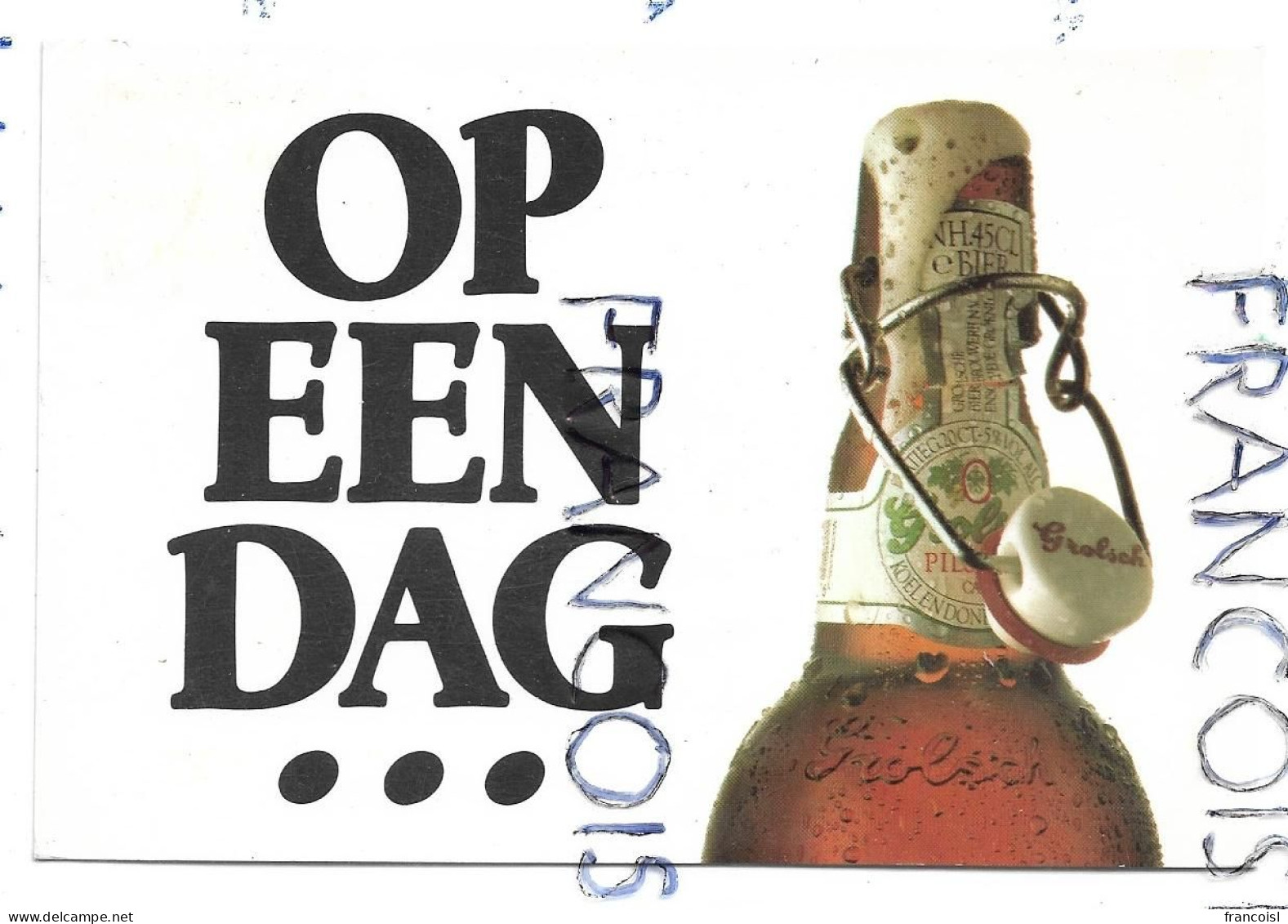 Bière Grolsch. Bouteille Ouverte: "Op Een Dag ..." - Publicité