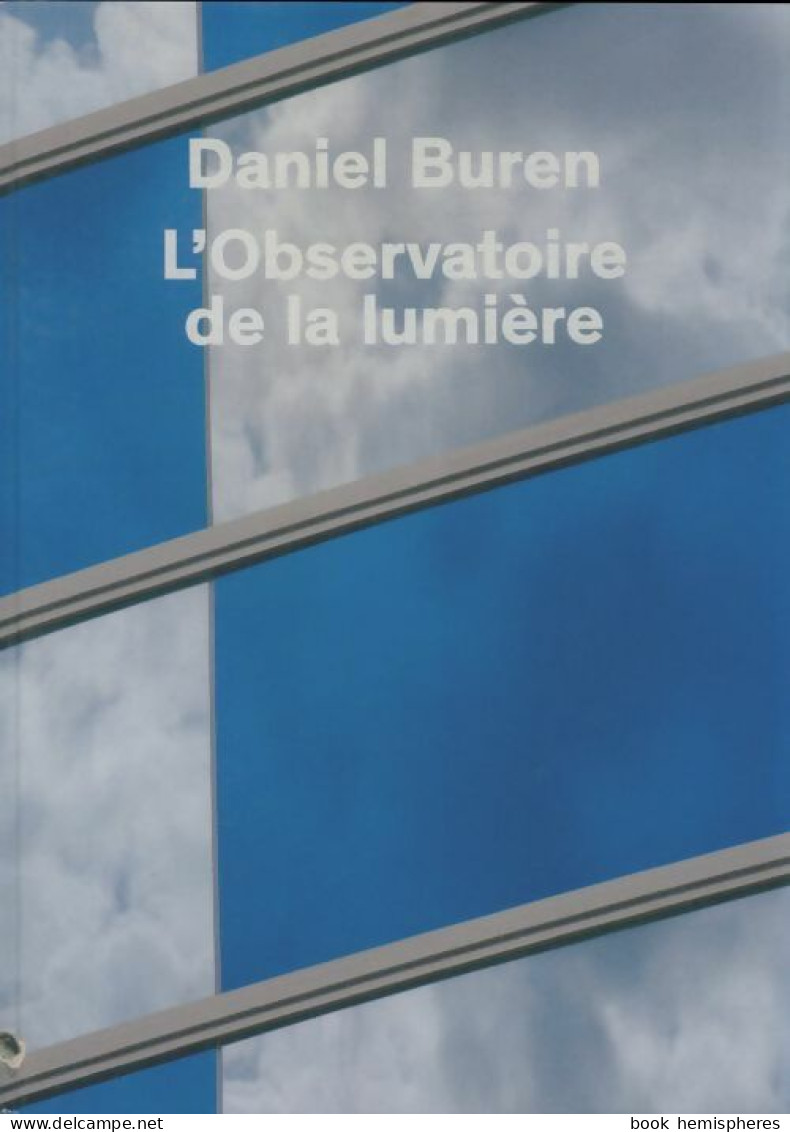 L'Observatoire De La Lumière (2016) De Daniel Buren - Art