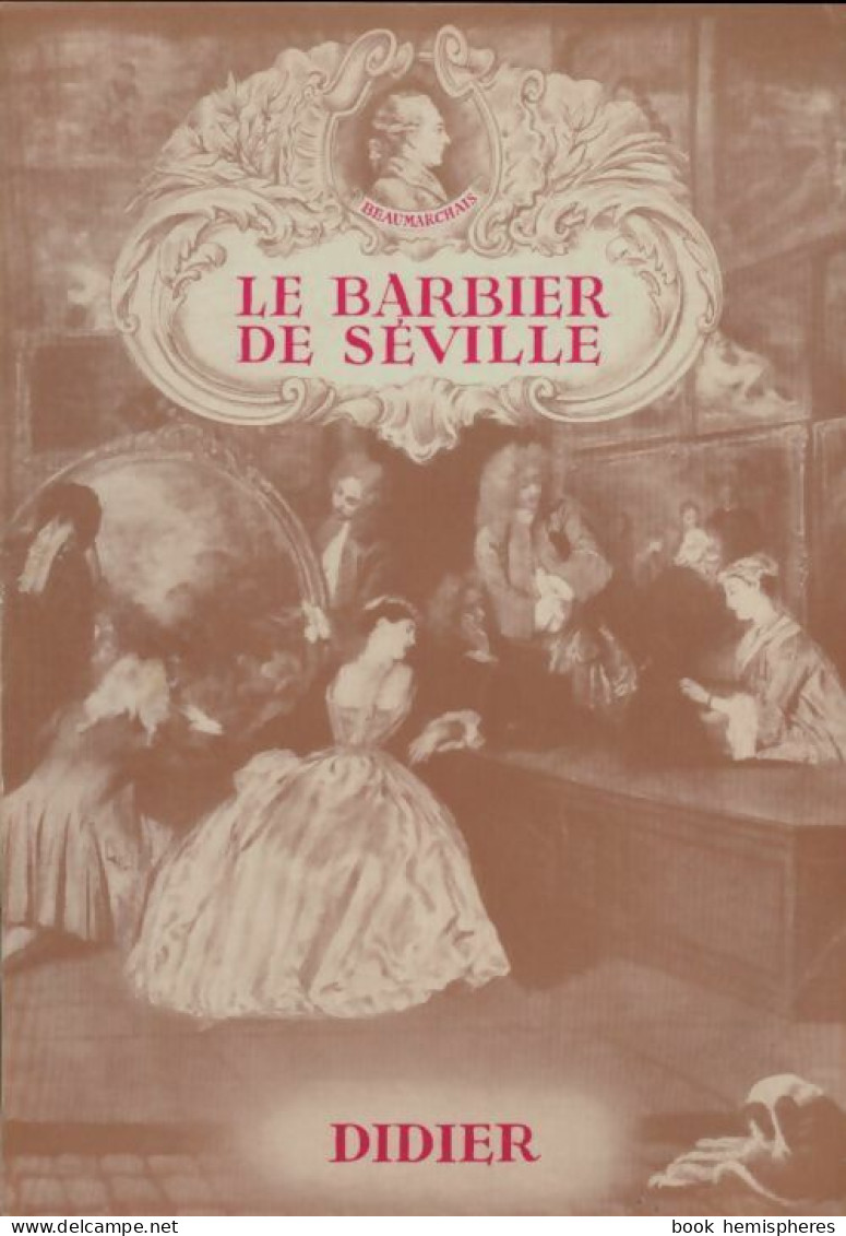 Le Barbier De Séville (1960) De Beaumarchais - Altri & Non Classificati