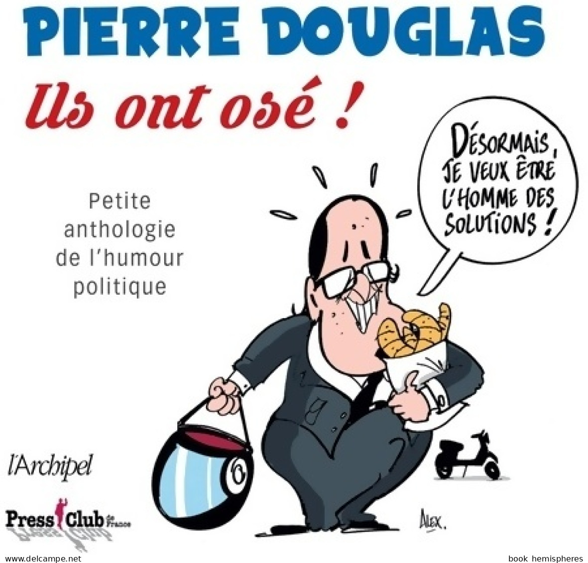 Ils Ont Osé ! (2015) De Pierre Douglas - Humor