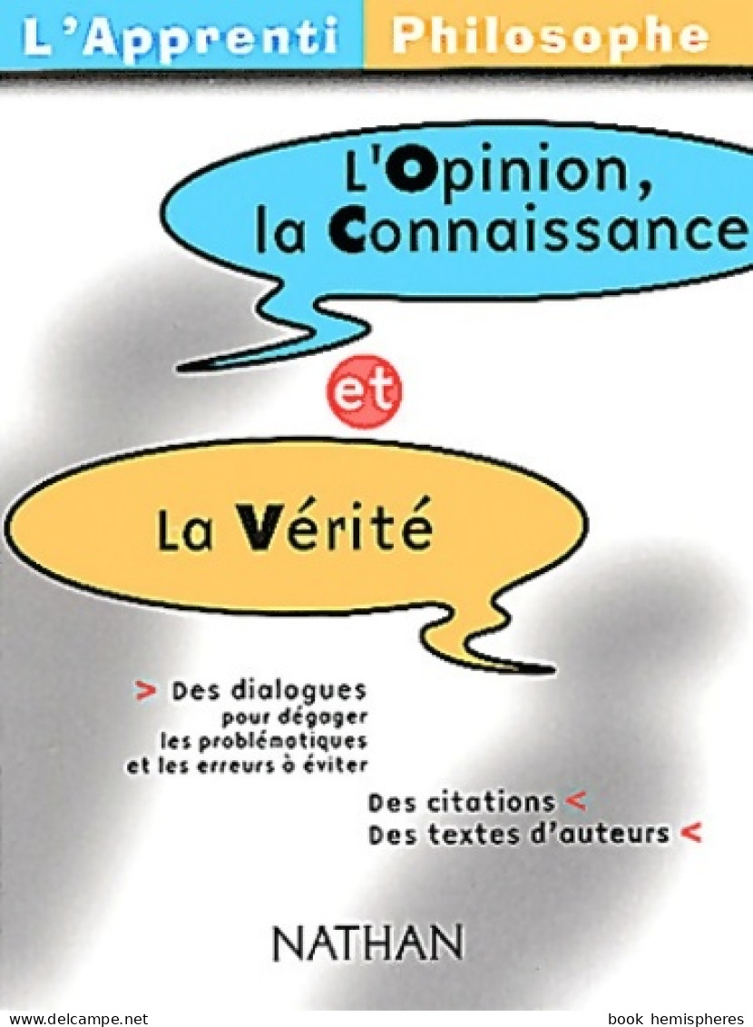 L'Opinion La Connaissance Et La Vérité (2002) De Collectif - Psychology/Philosophy