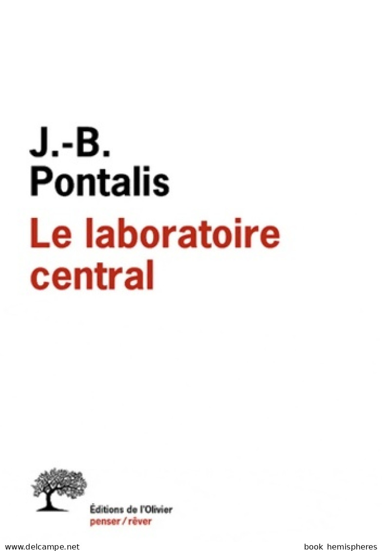Le Laboratoire Central (2012) De Jean-Bertrand Pontalis - Psychology/Philosophy