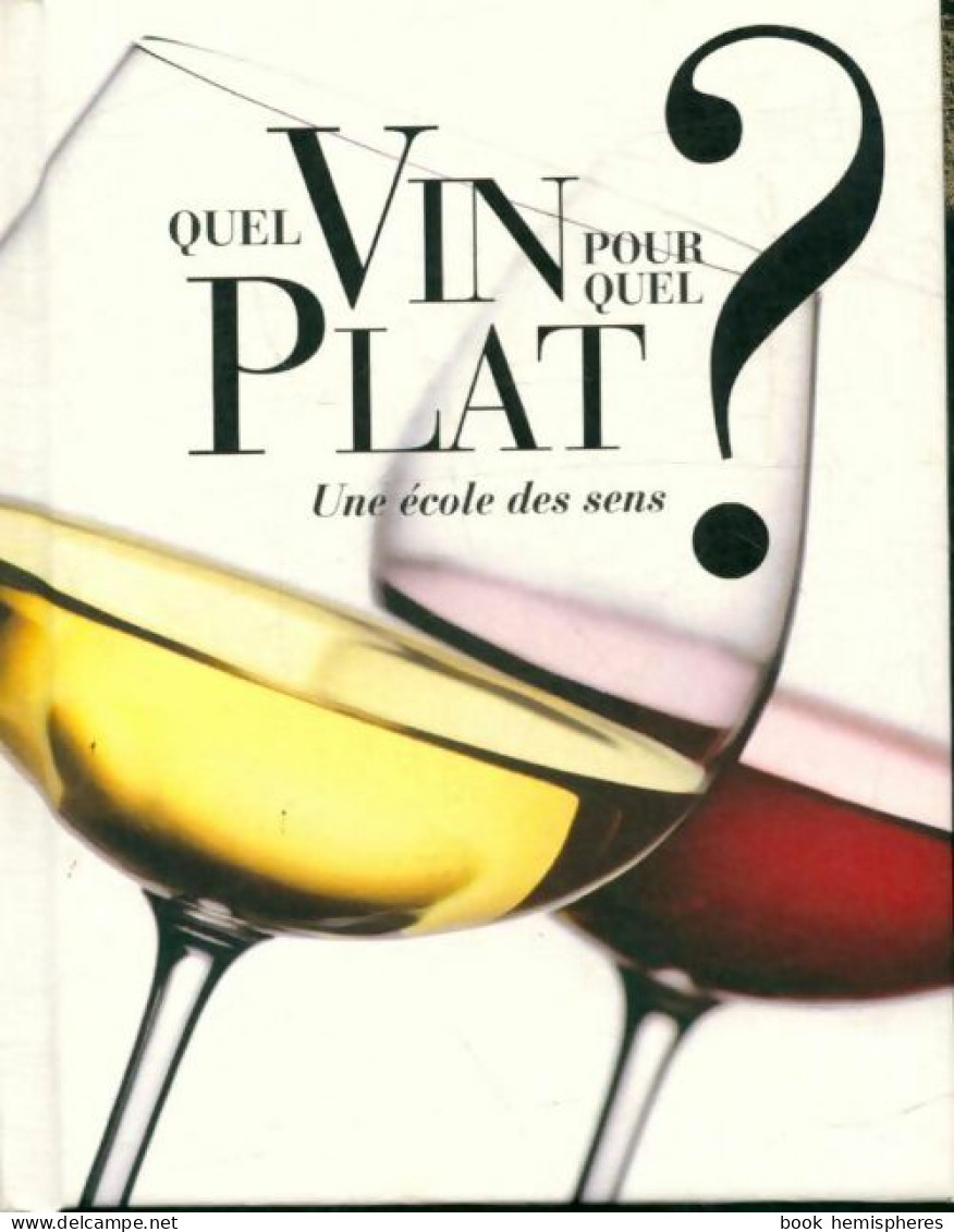 Quel Vin Pour Quel Plat? (0) De Christina Fischer - Gastronomia