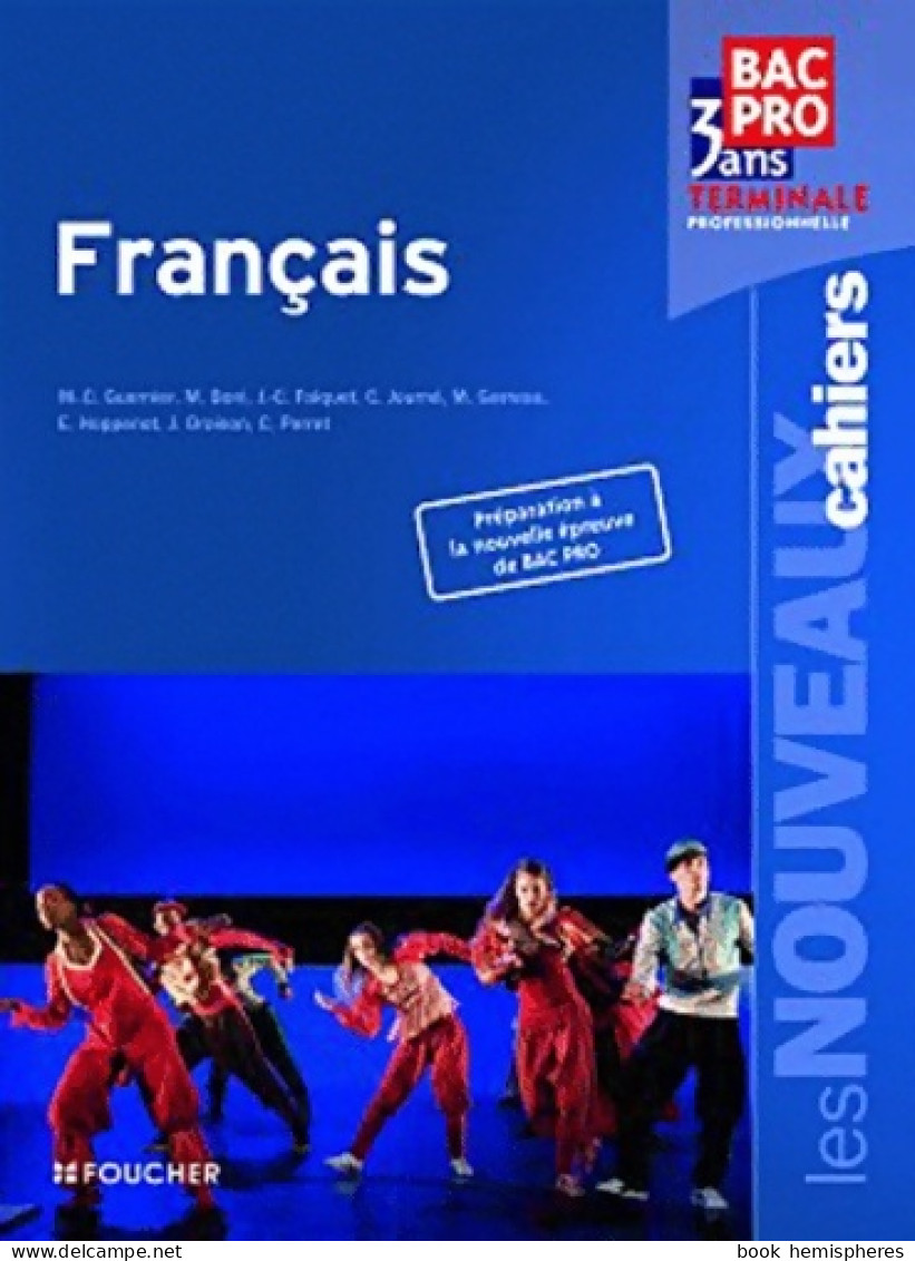 Les Nouveaux Cahiers Français Terminale Bac Pro (2011) De Michèle Boni - 12-18 Jahre