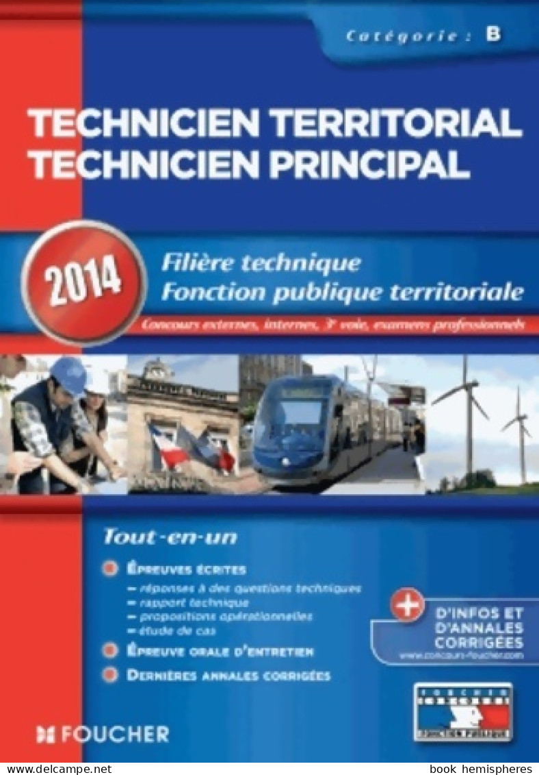Technicien Territorial - Technicien Principal Catégorie B. 2014 (2013) De Laurence Bréus-Gongora - 18 Ans Et Plus