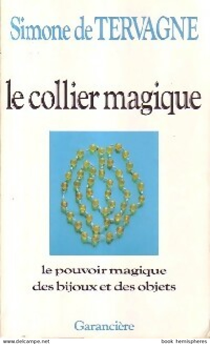 Le Collier Magique (1986) De Simone De Tervagne - Geheimleer