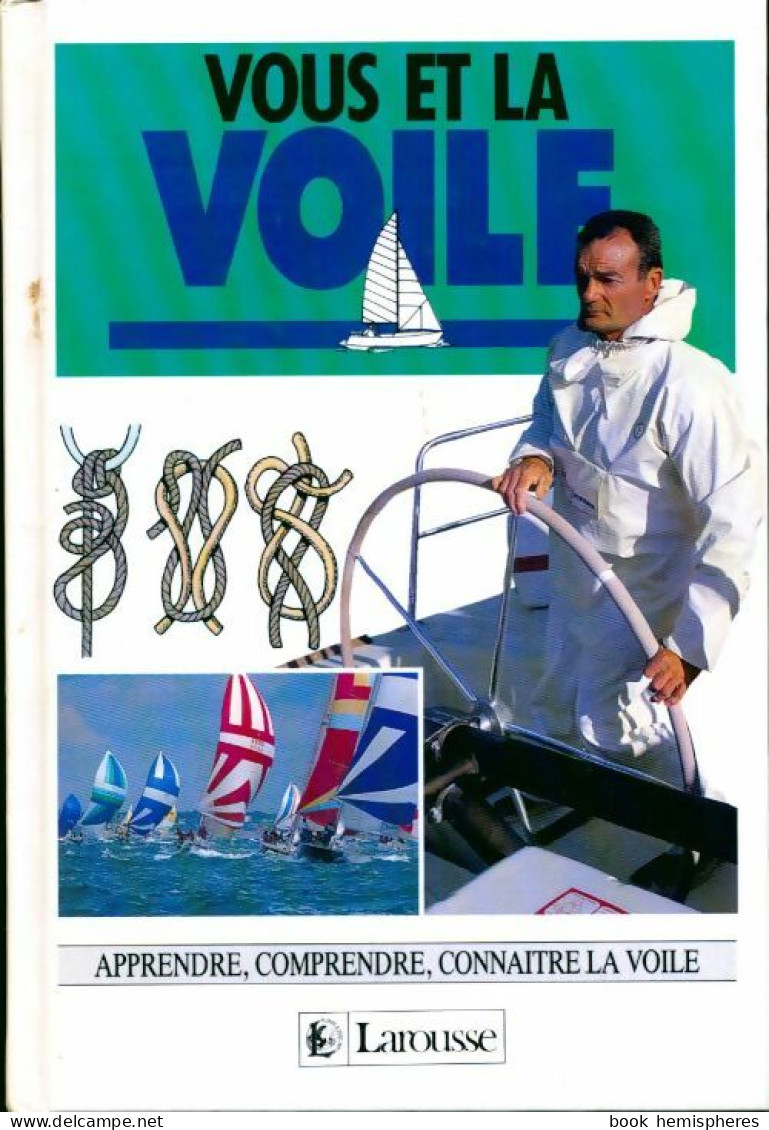 Vous Et La Voile (1991) De Gilles Cozanet - Sport