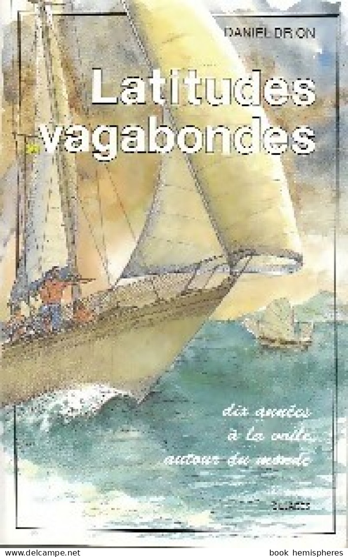 Latitudes Vagabondes (1992) De Daniel Drion - Voyages