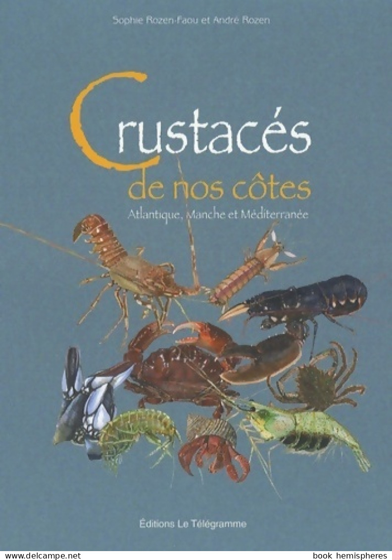 Crustacés De Nos Côtes (2007) De Sophie Rozen-Faou - Gastronomia