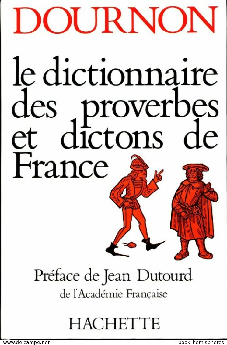 Le Dictionnaire Des Proverbes Et Dictons De France (1986) De Jean-Yves Dournon - Diccionarios