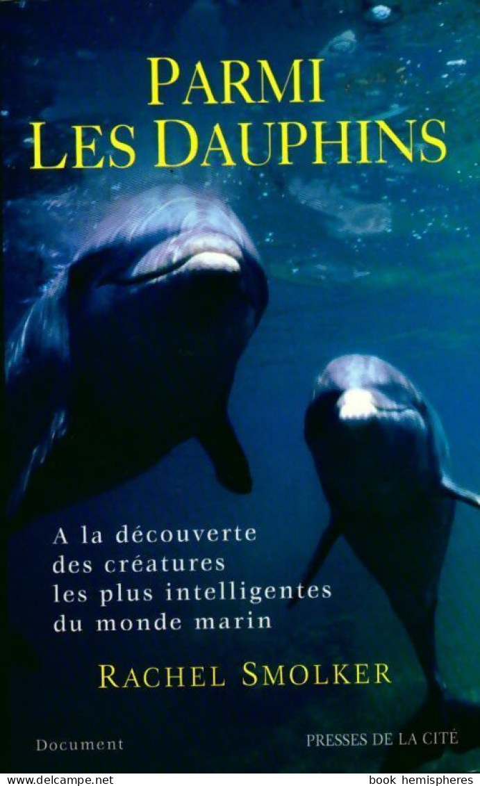 Parmi Les Dauphins (2002) De Rachel Smolker - Animaux