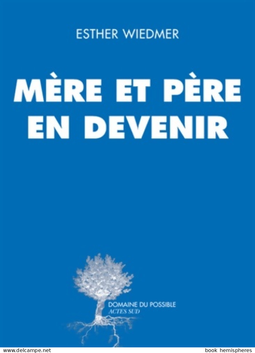 Mère Et Père En Devenir (2015) De Esther Wiedmer - Health